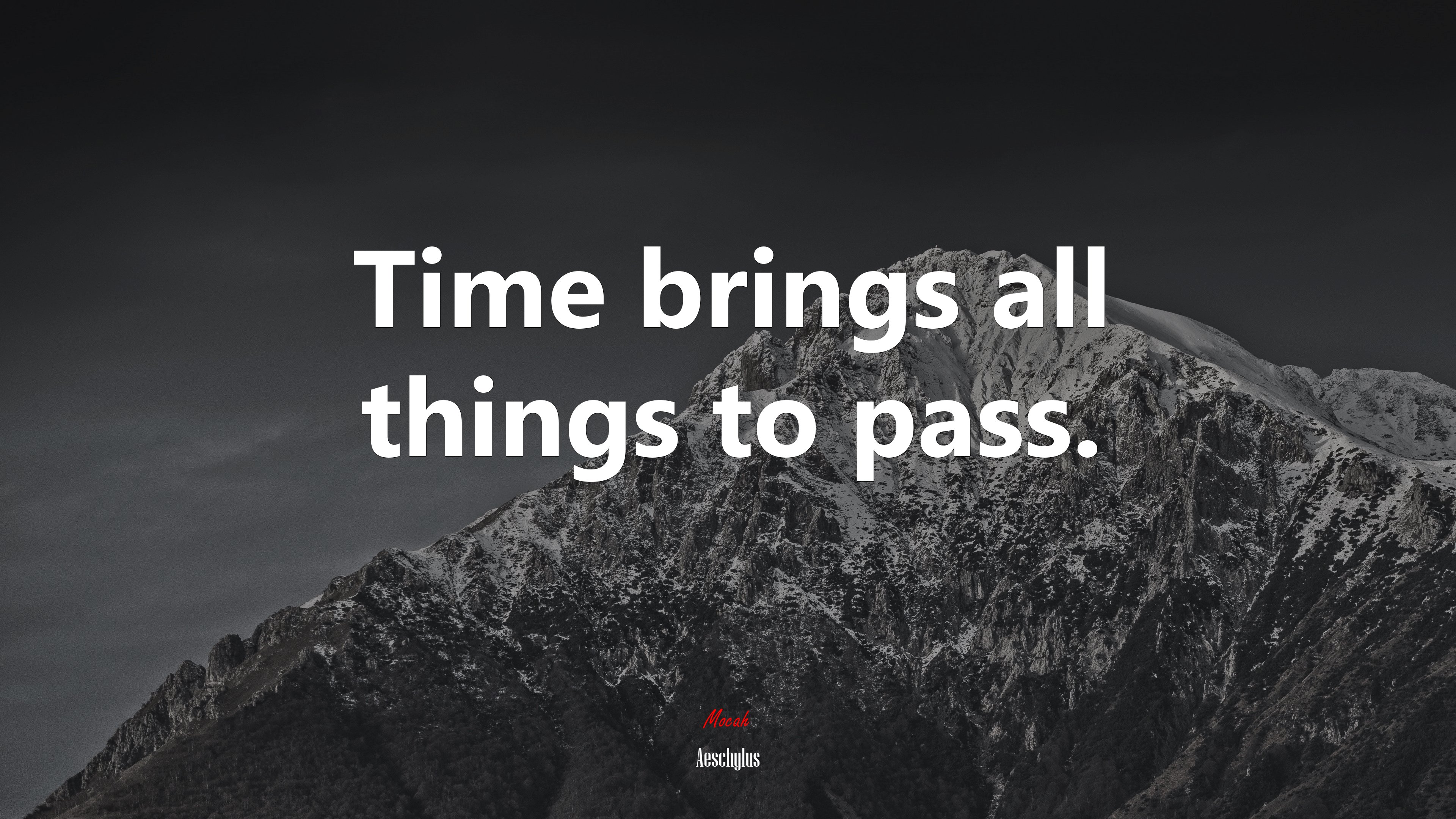 Time brings all things to pass. | Aeschylus quote HD Wallpaper