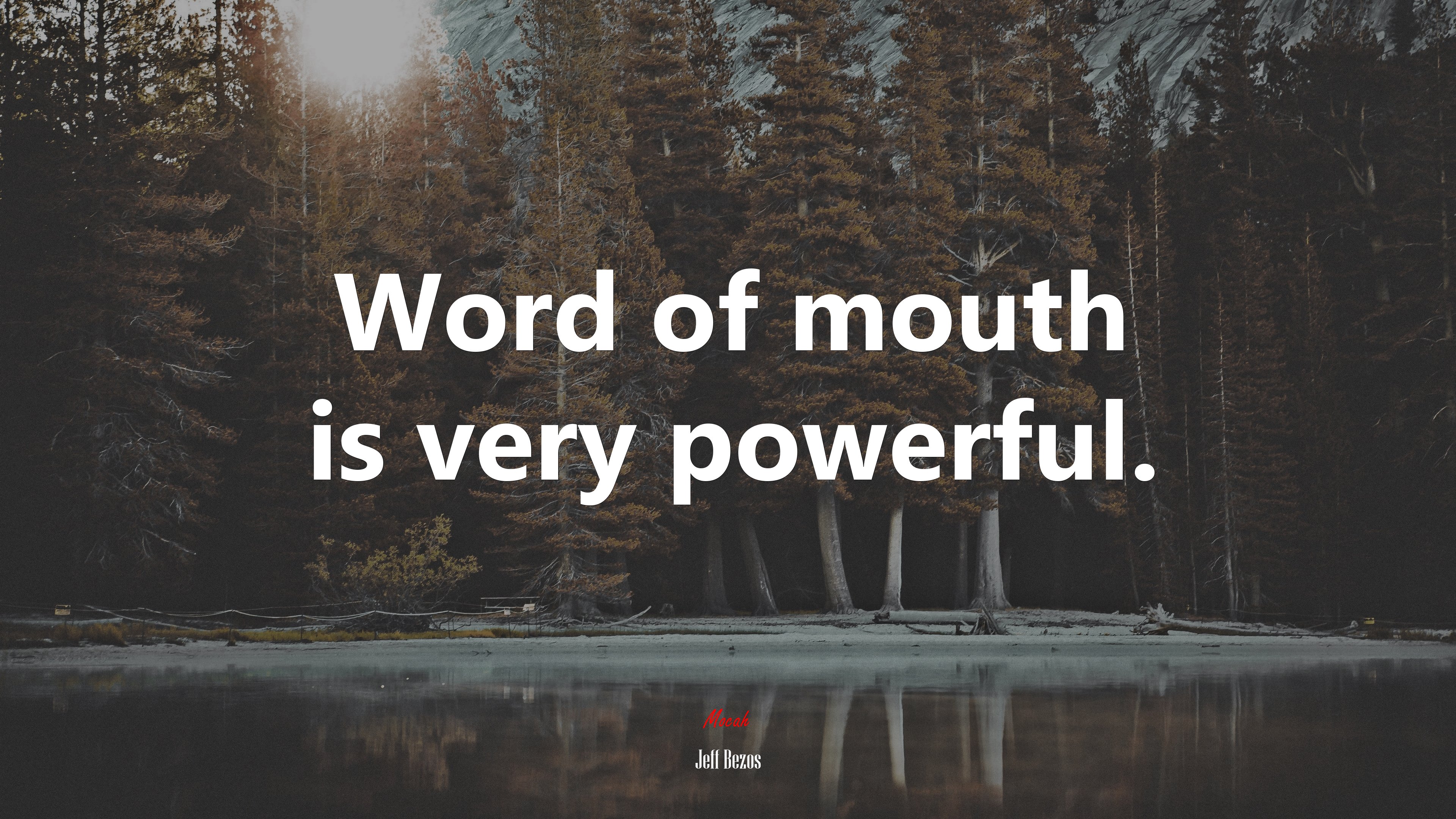 Word of mouth is very powerful. | Jeff Bezos quote HD Wallpaper