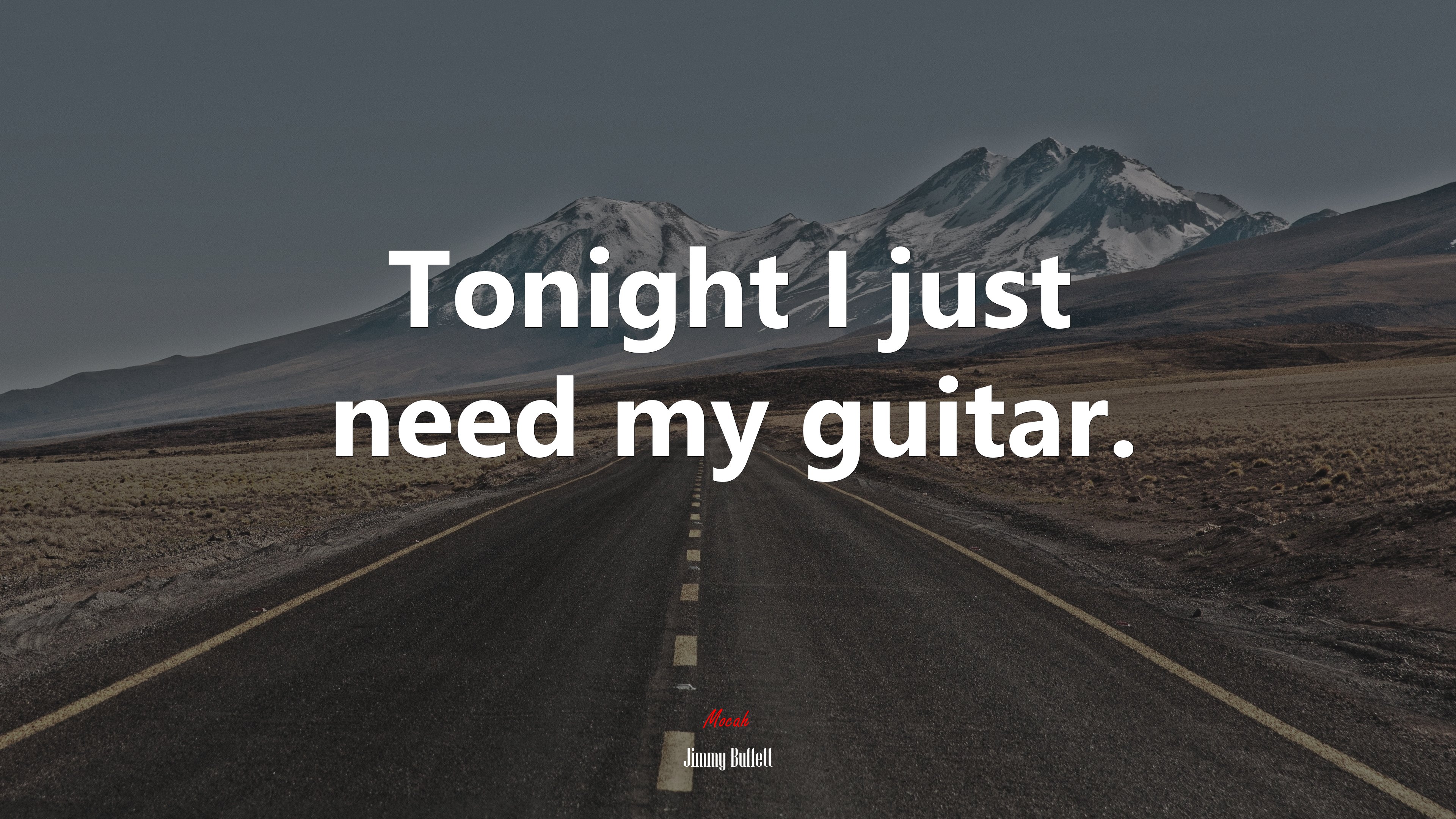 Tonight I just need my guitar. | Jimmy Buffett quote HD Wallpaper