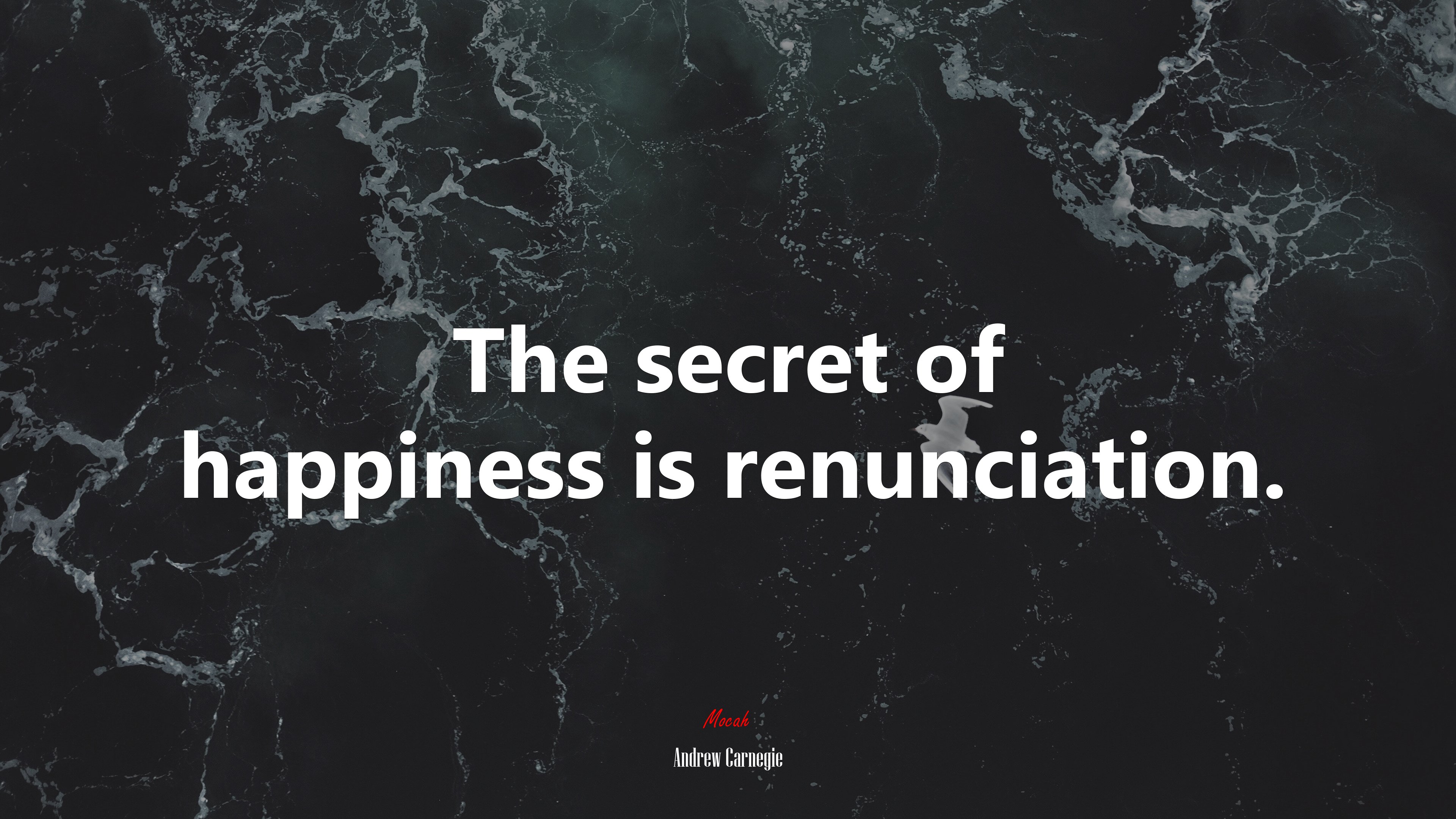 The secret of happiness is renunciation. | Andrew Carnegie quote HD Wallpaper