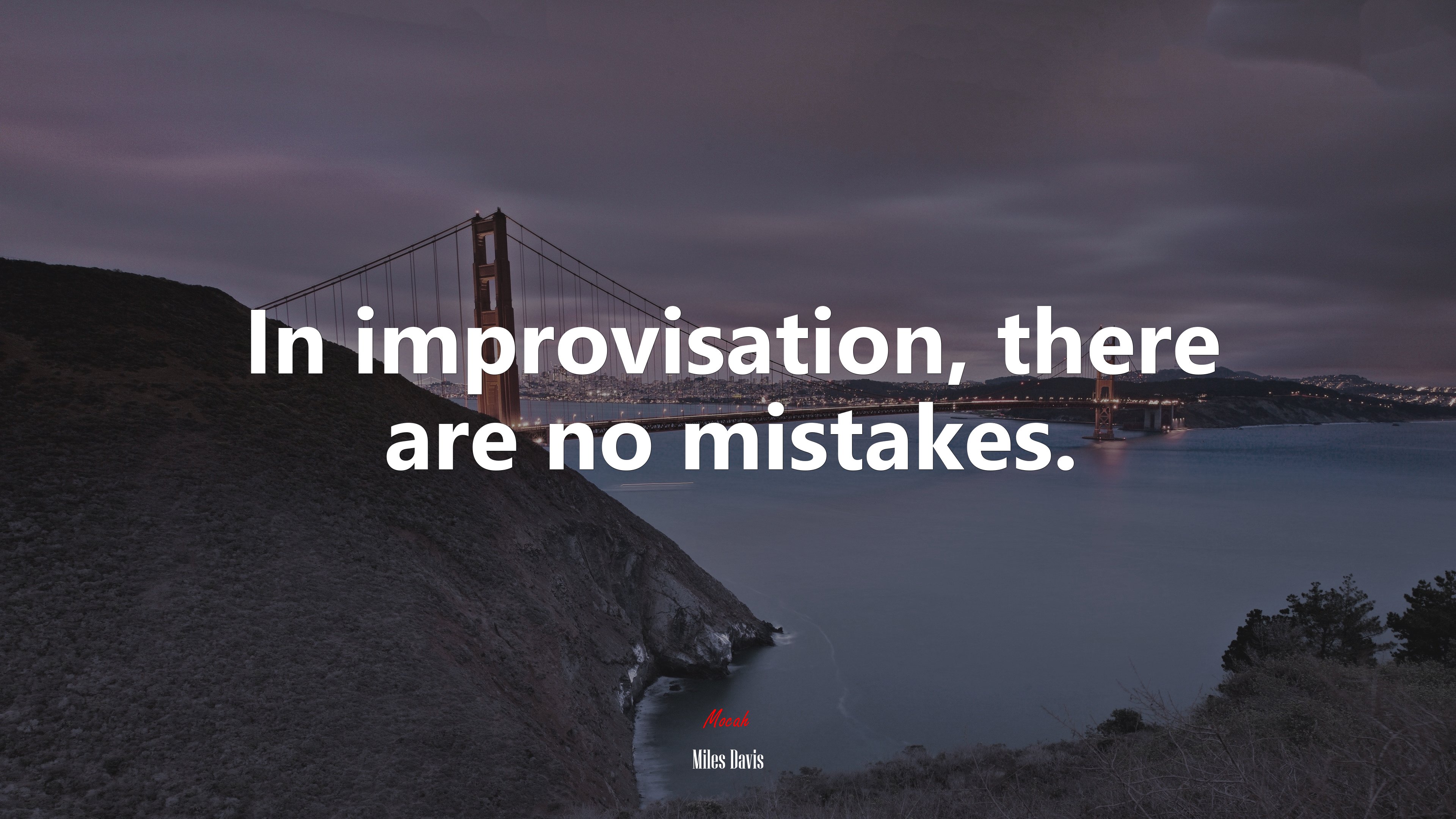 In improvisation, there are no mistakes. | Miles Davis quote HD Wallpaper