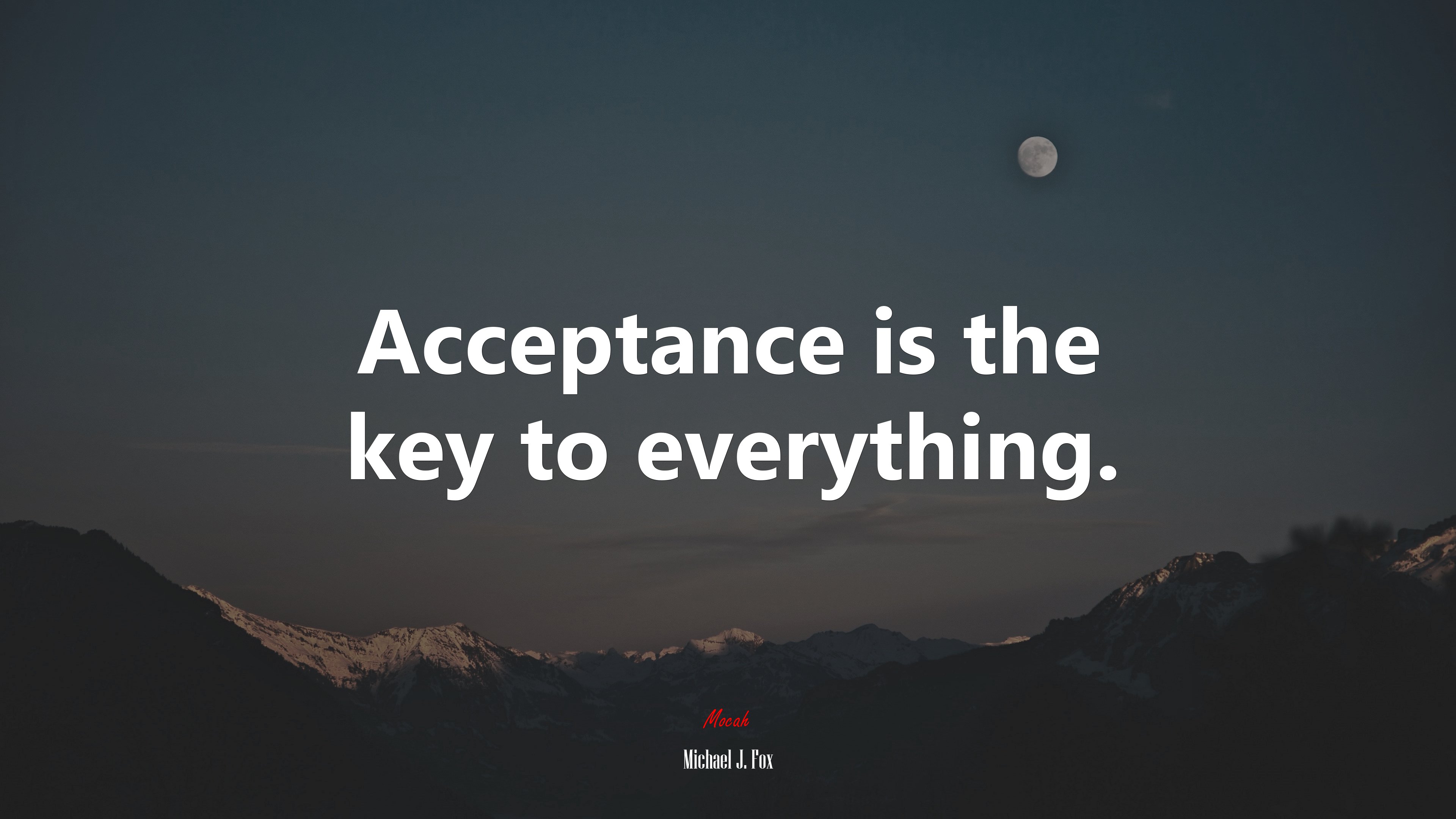Acceptance is the key to everything. | Michael J. Fox quote HD Wallpaper