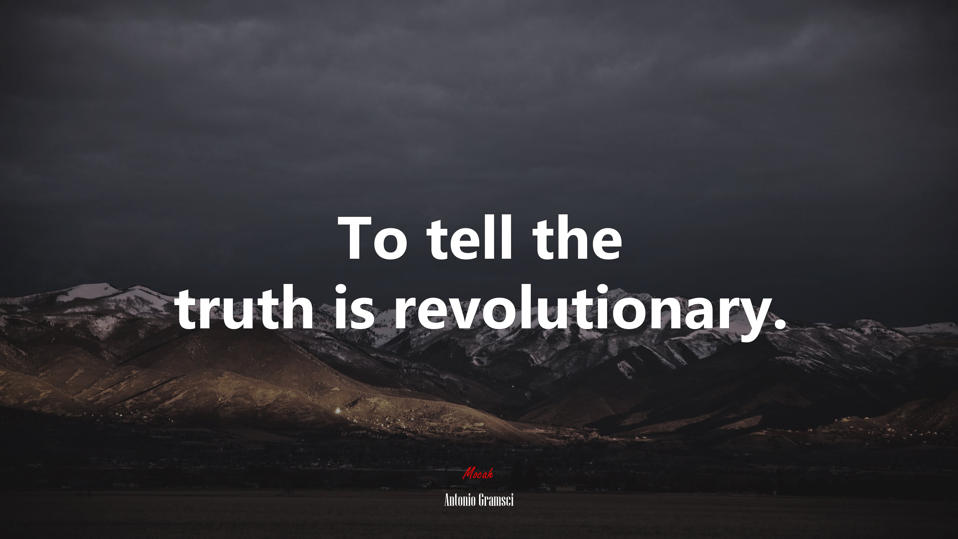 To tell the truth is revolutionary. | Antonio Gramsci quote HD Wallpaper