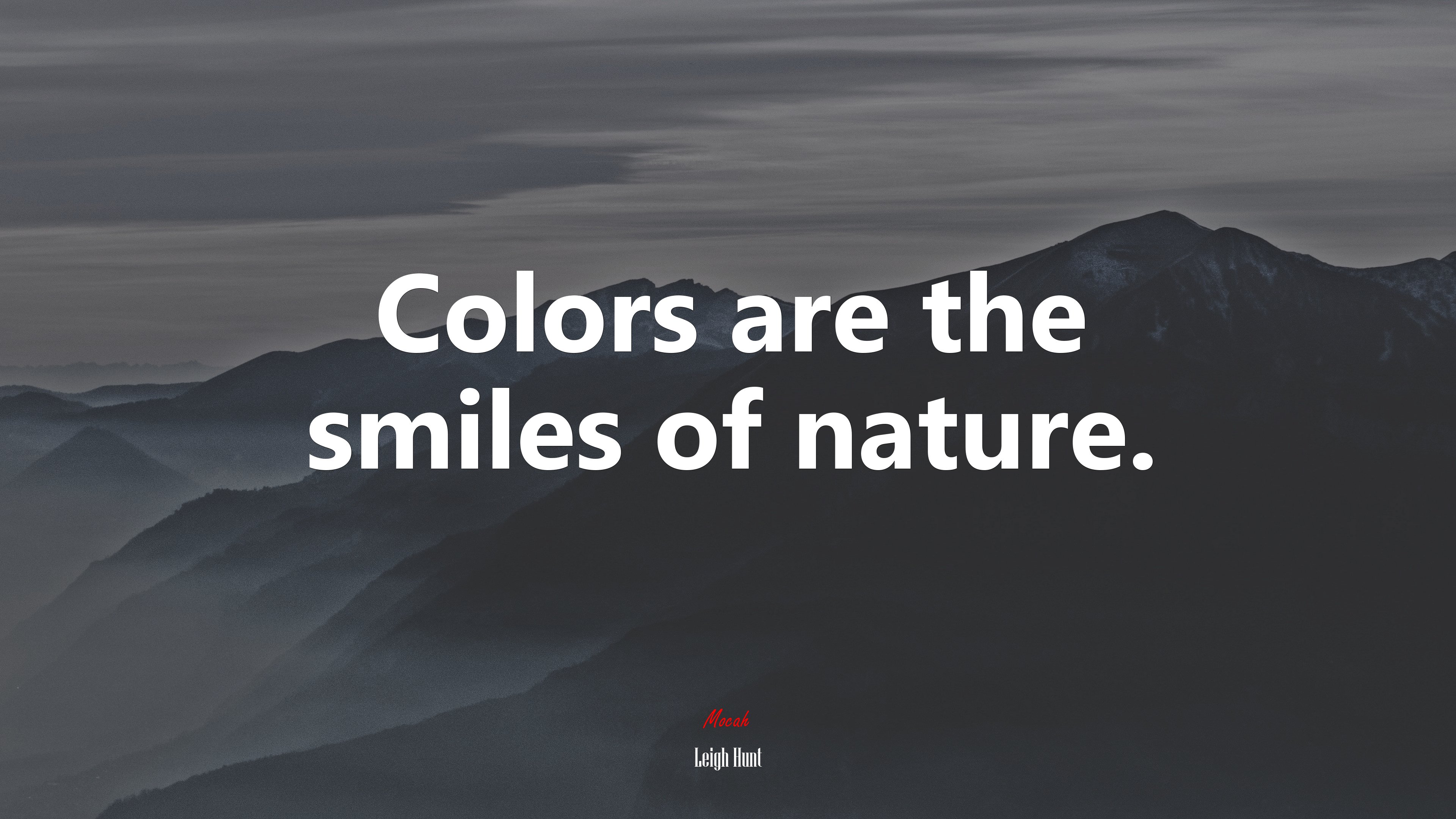 Colors are the smiles of nature. | Leigh Hunt quote HD Wallpaper