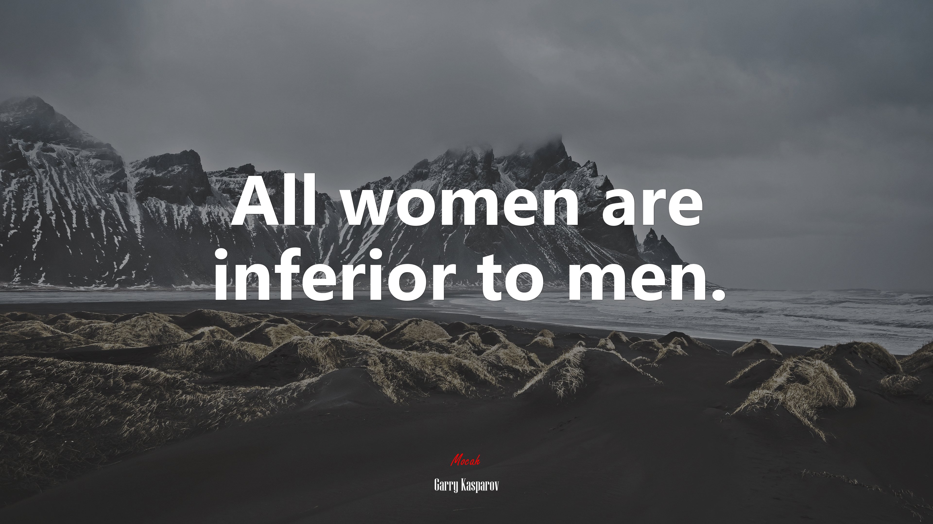 All women are inferior to men. | Garry Kasparov quote HD Wallpaper
