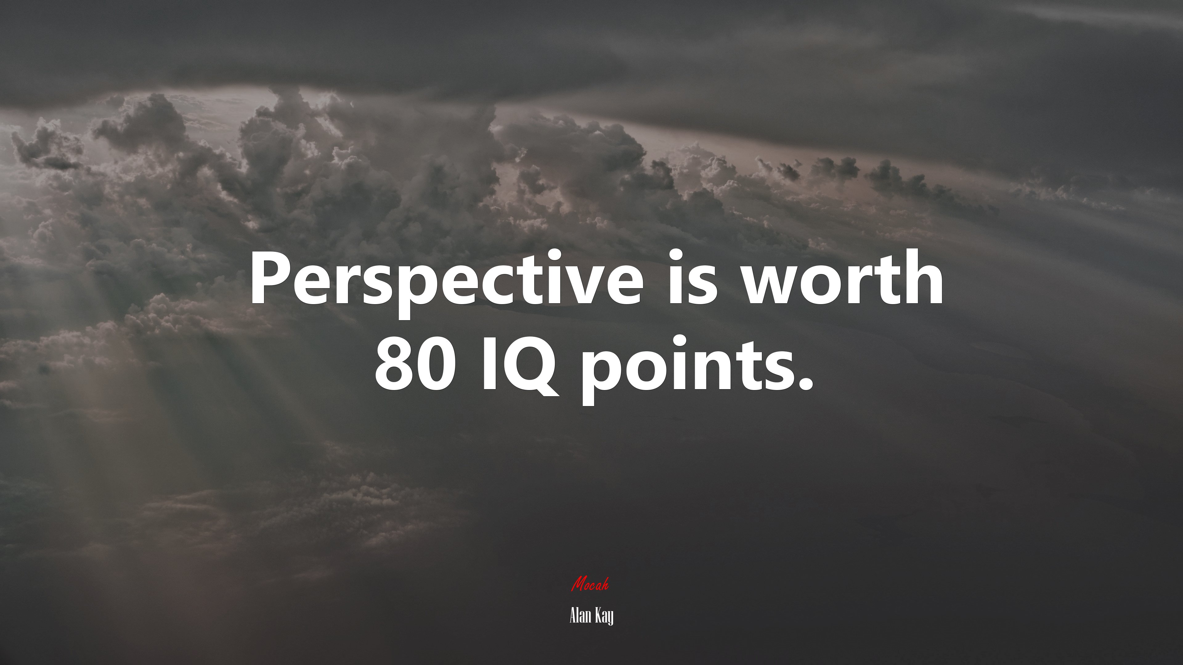 Perspective is worth 80 IQ points. | Alan Kay quote HD Wallpaper