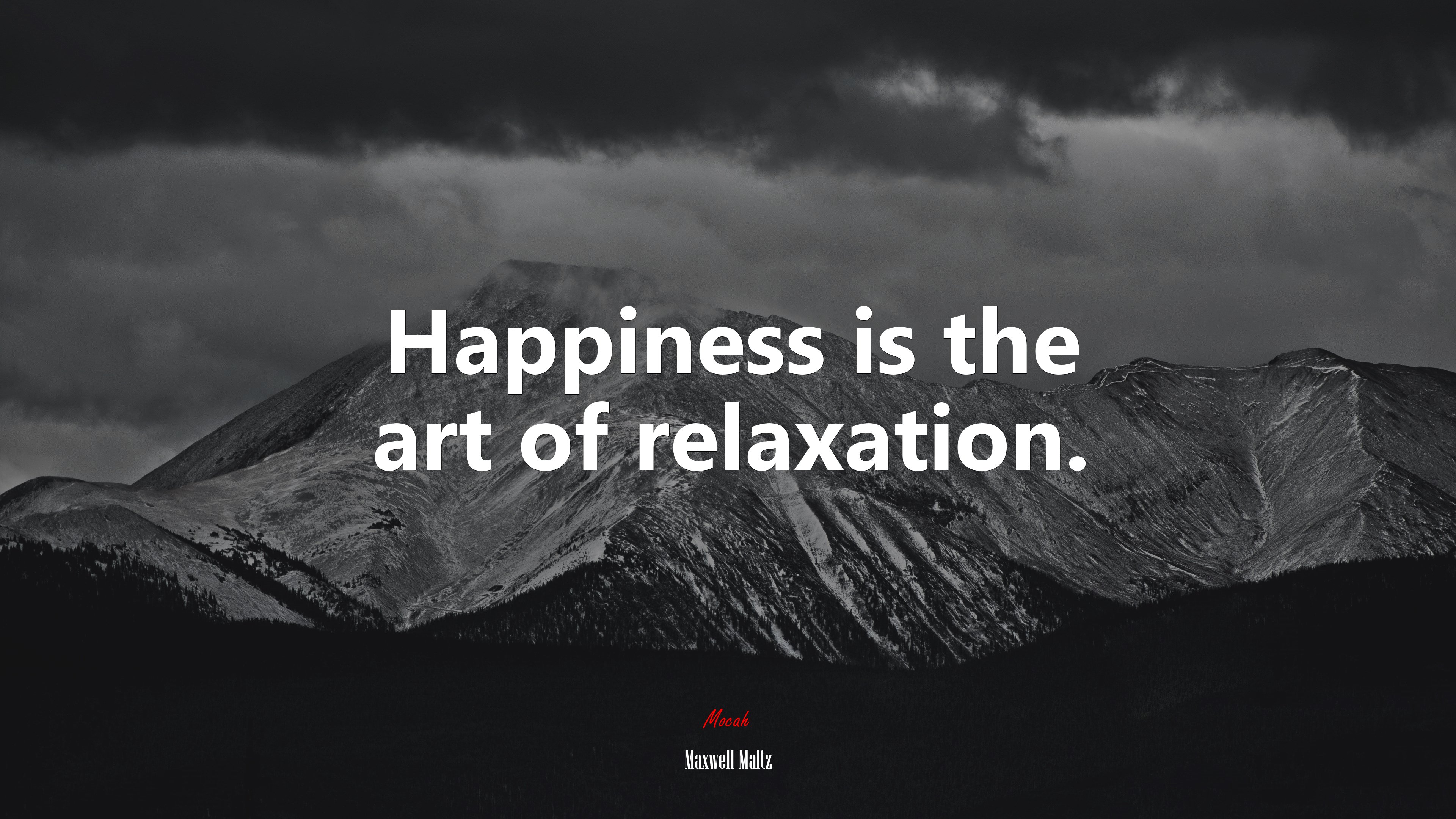 Happiness is the art of relaxation. | Maxwell Maltz quote HD Wallpaper