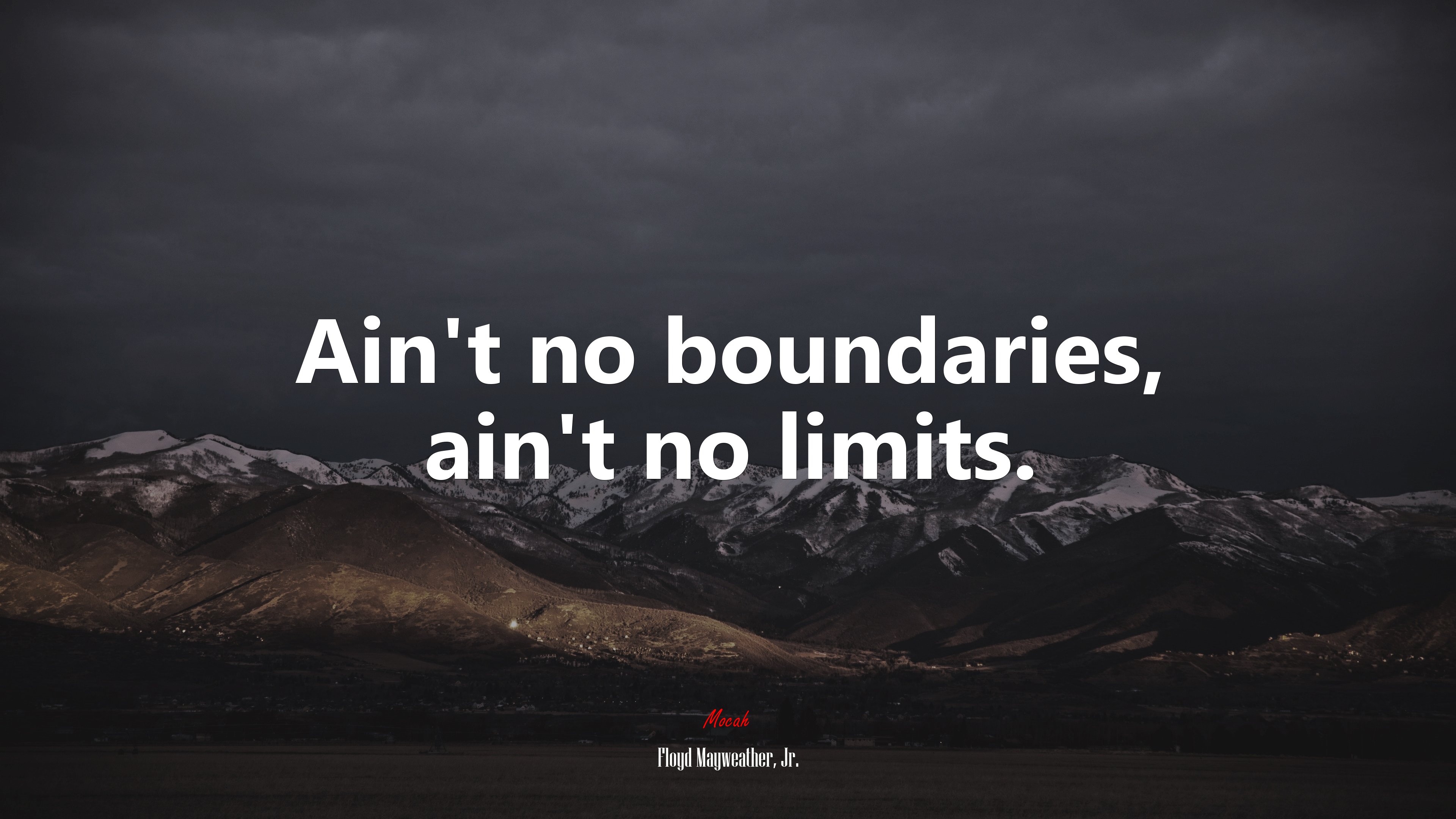 Ain’t no boundaries, ain’t no limits. | Floyd Mayweather, Jr. quote HD Wallpaper