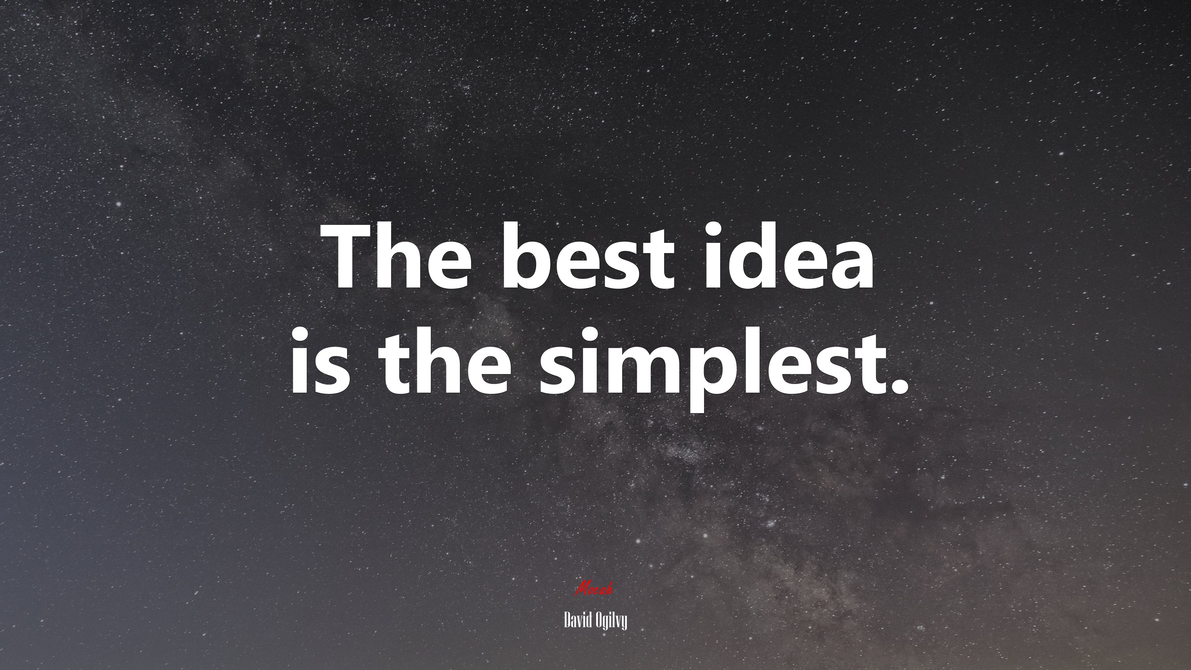 The best idea is the simplest. | David Ogilvy quote HD Wallpaper