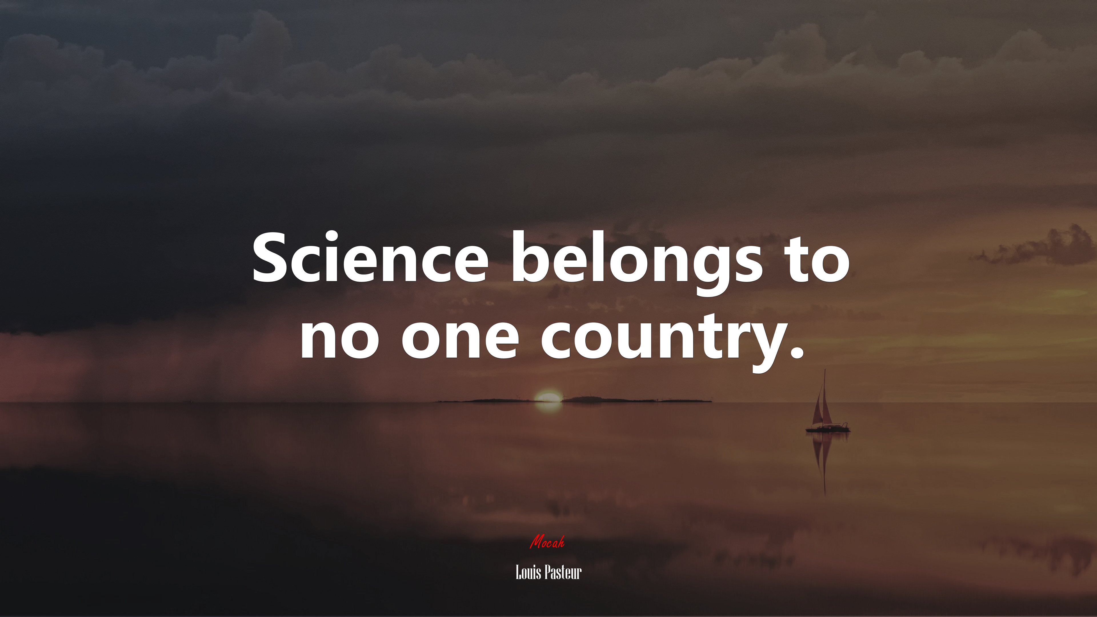 Science belongs to no one country. | Louis Pasteur quote HD Wallpaper
