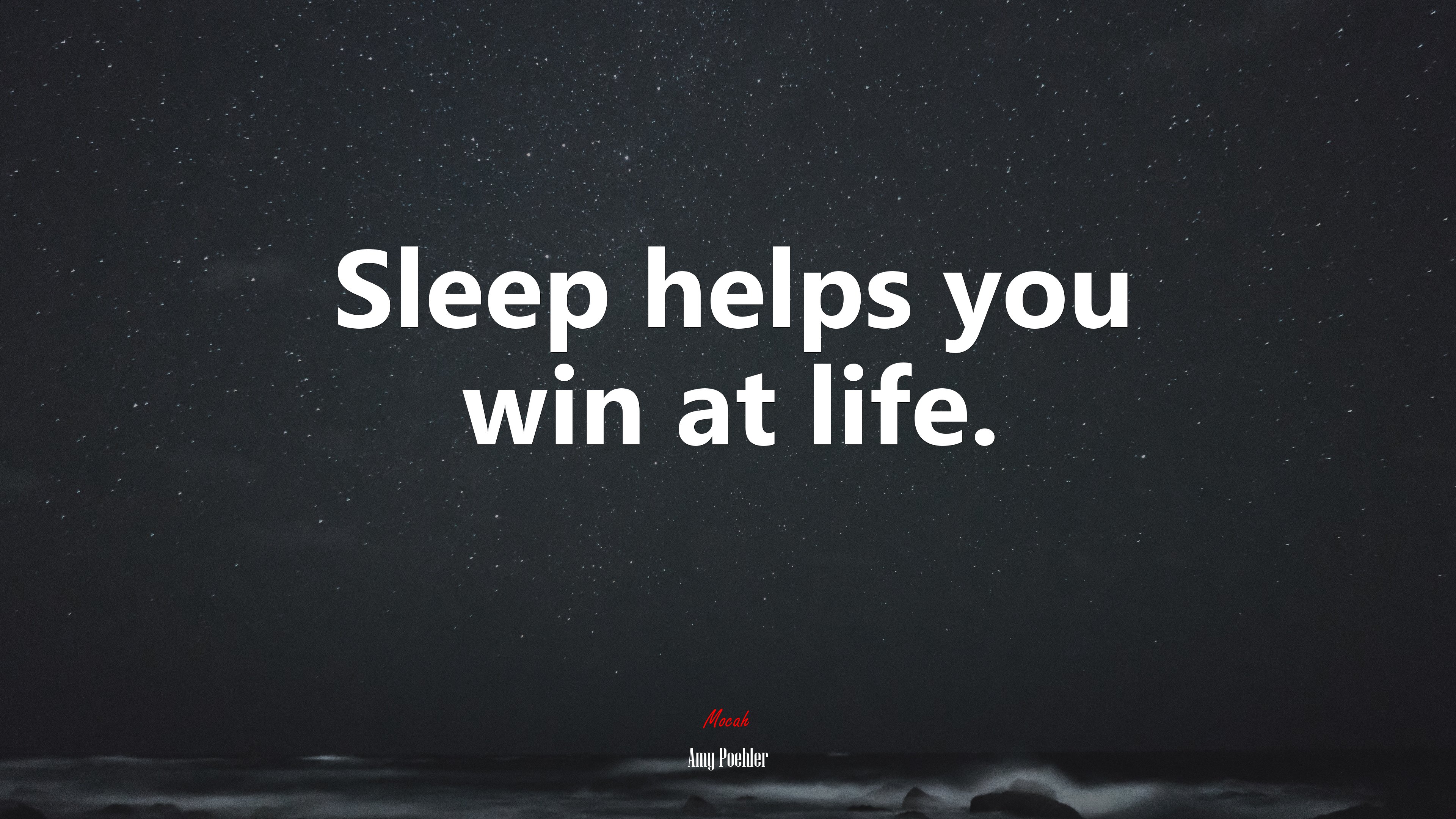 Sleep helps you win at life. | Amy Poehler quote HD Wallpaper