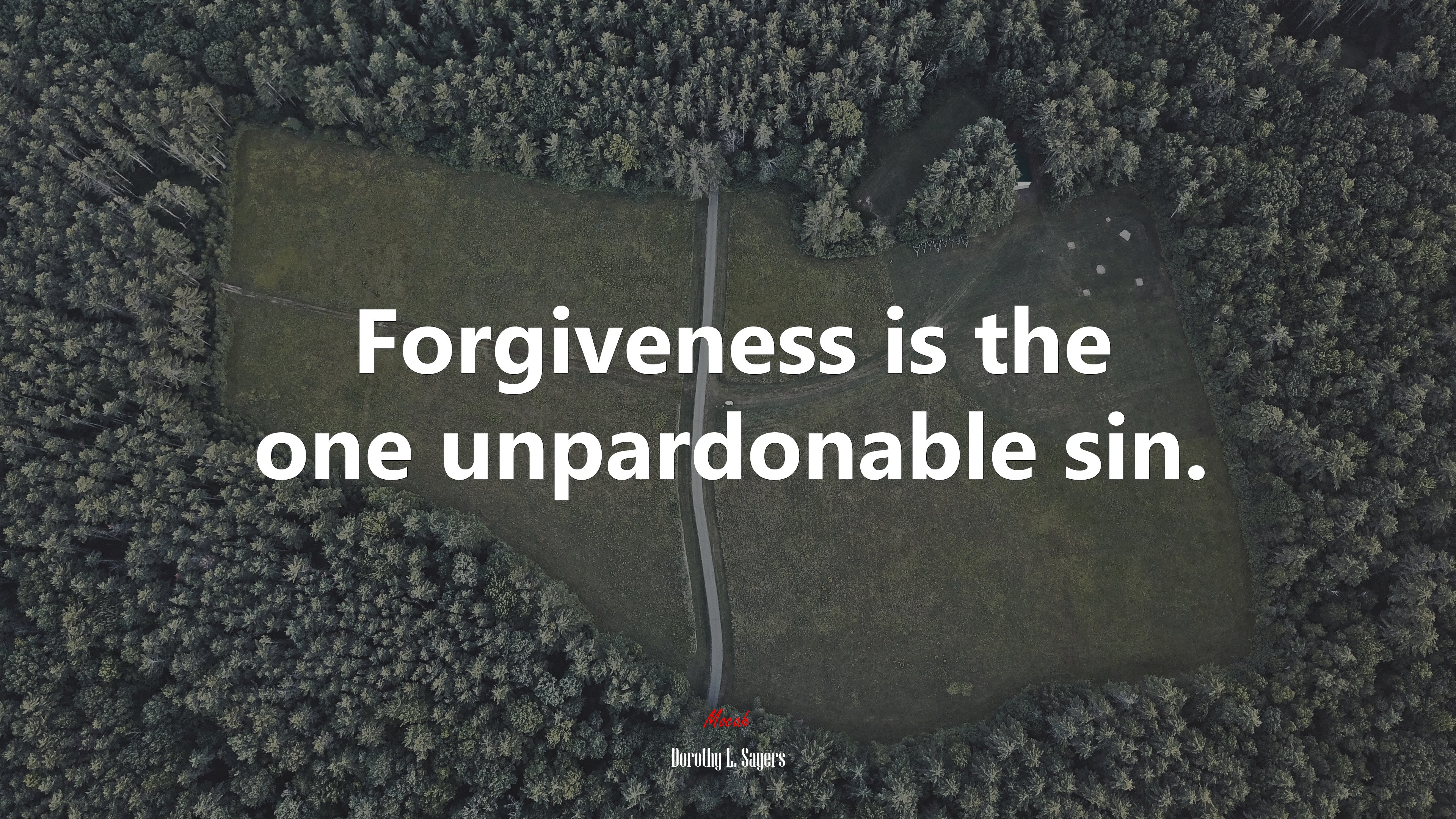 Forgiveness is the one unpardonable sin. | Dorothy L. Sayers quote HD Wallpaper