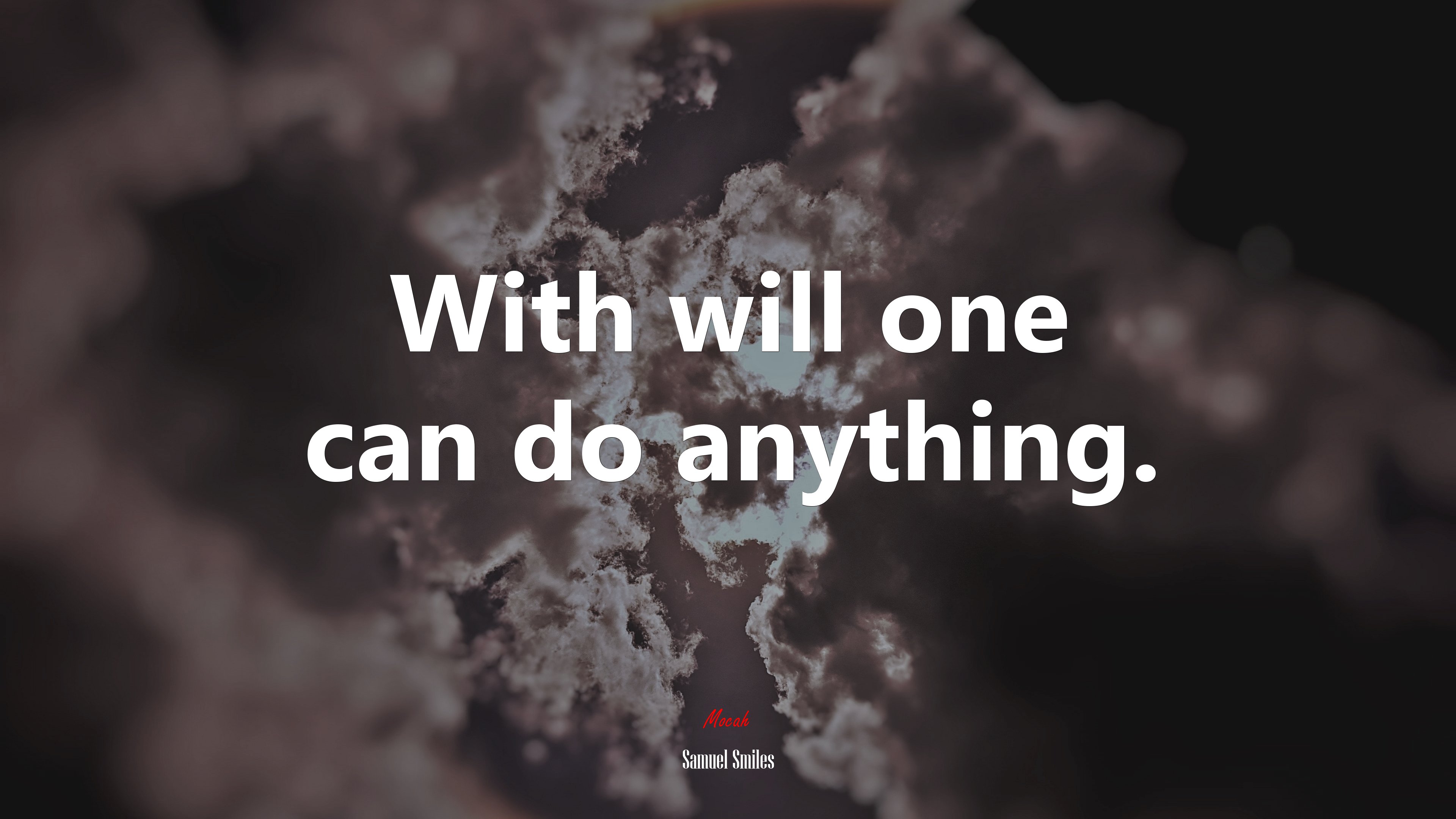 With will one can do anything. | Samuel Smiles quote HD Wallpaper