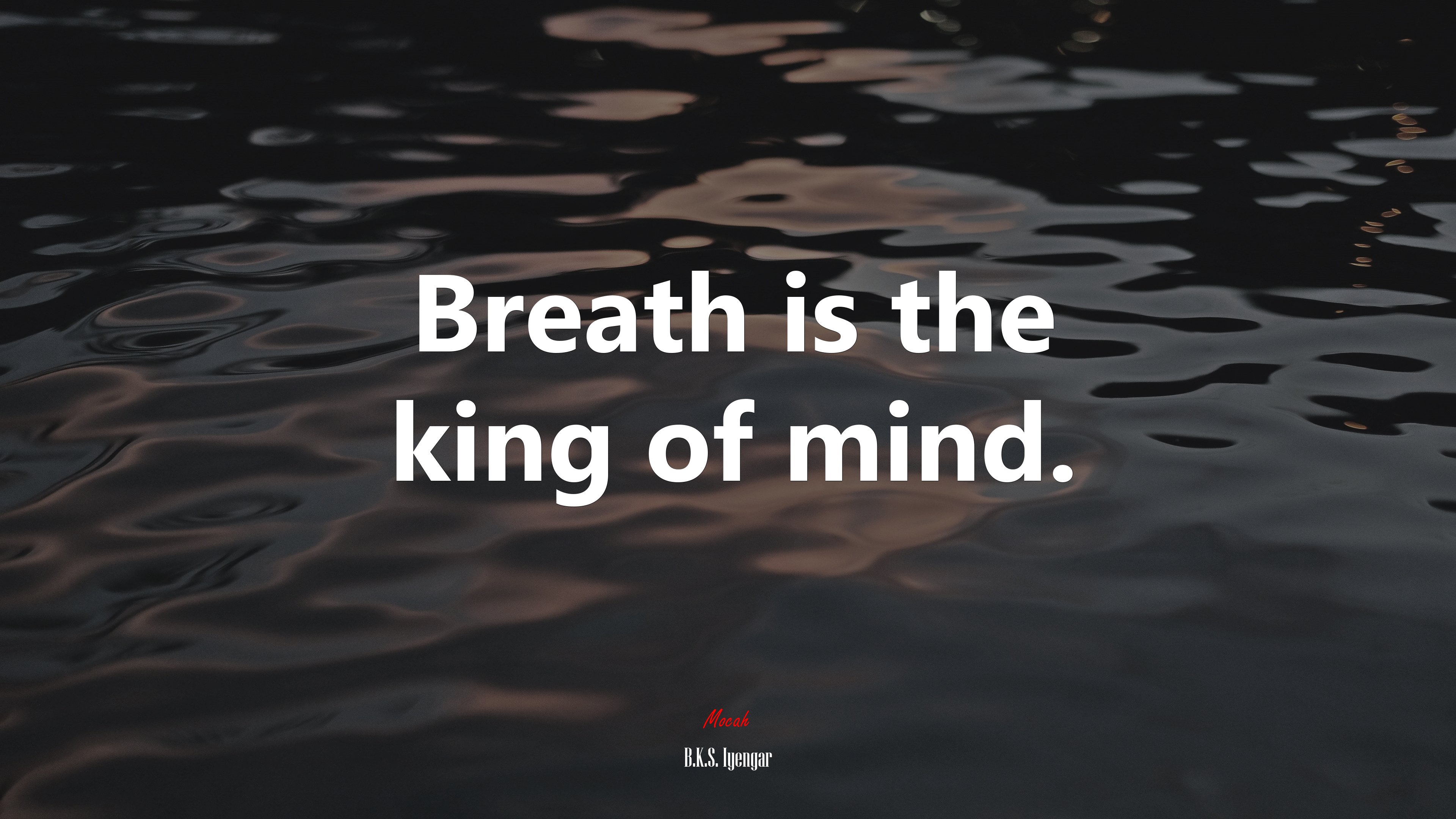 Breath is the king of mind. | B.K.S. Iyengar quote HD Wallpaper