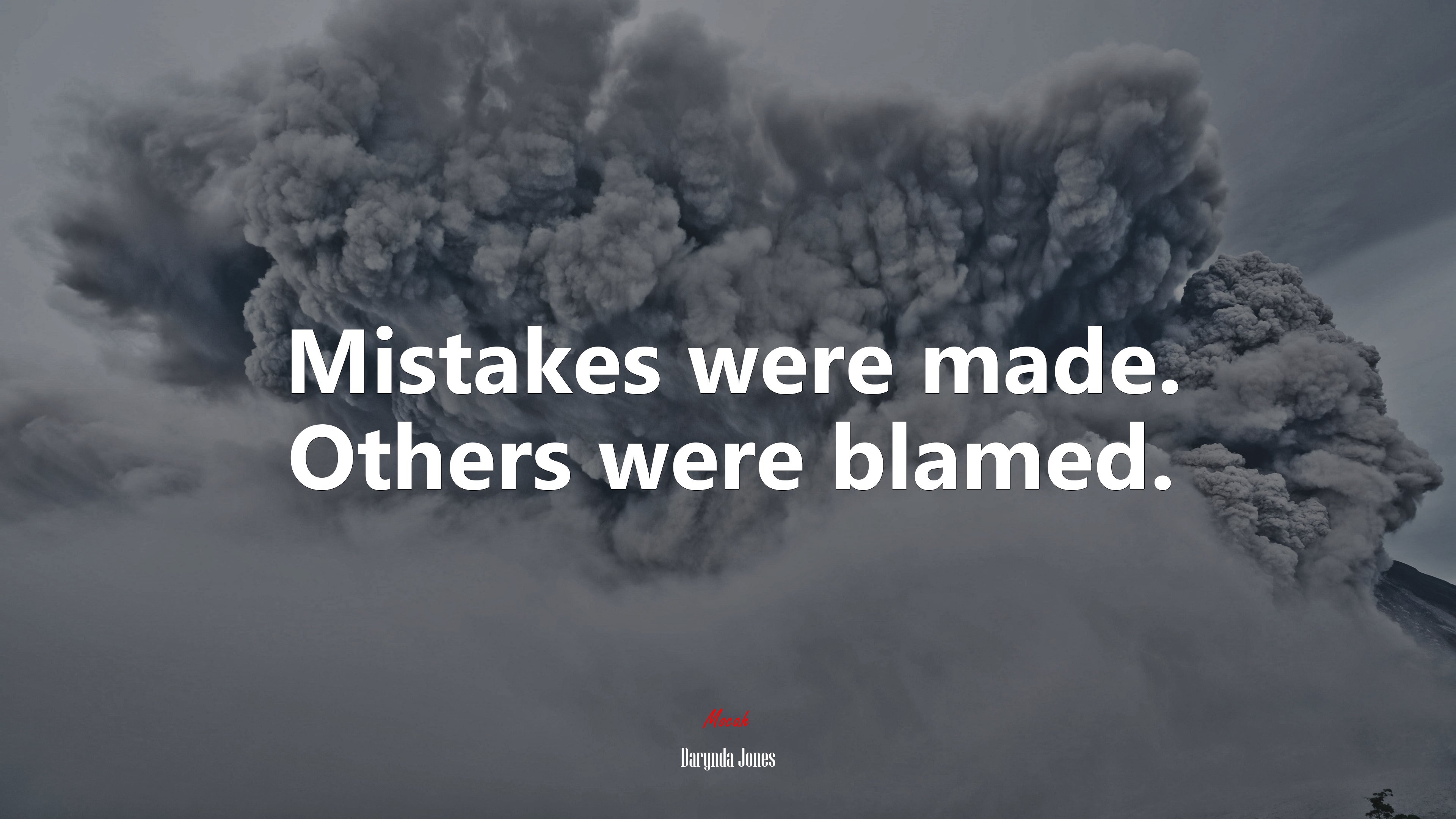 Mistakes were made. Others were blamed. | Darynda Jones quote HD Wallpaper