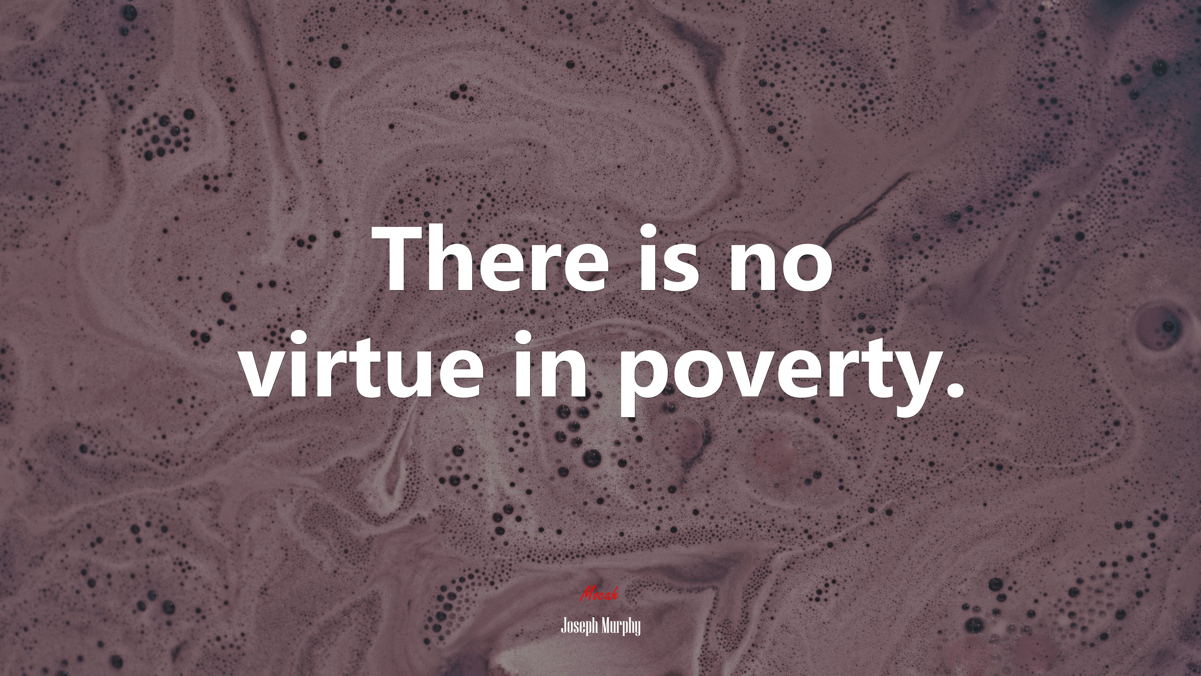 There is no virtue in poverty. | Joseph Murphy quote HD Wallpaper