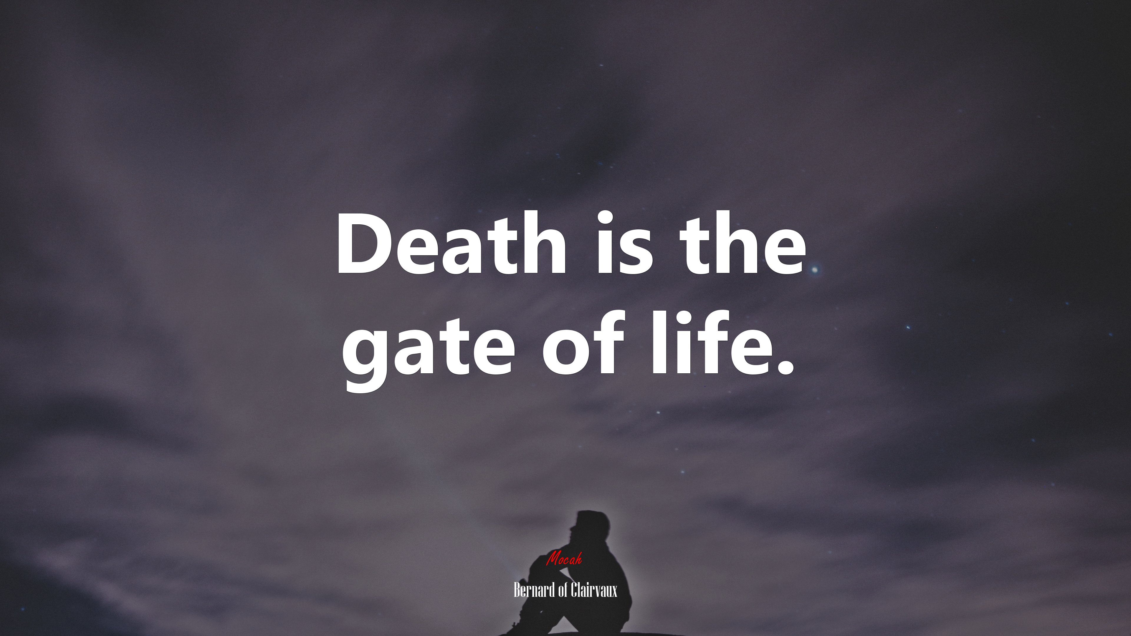 Death is the gate of life. | Bernard of Clairvaux quote HD Wallpaper