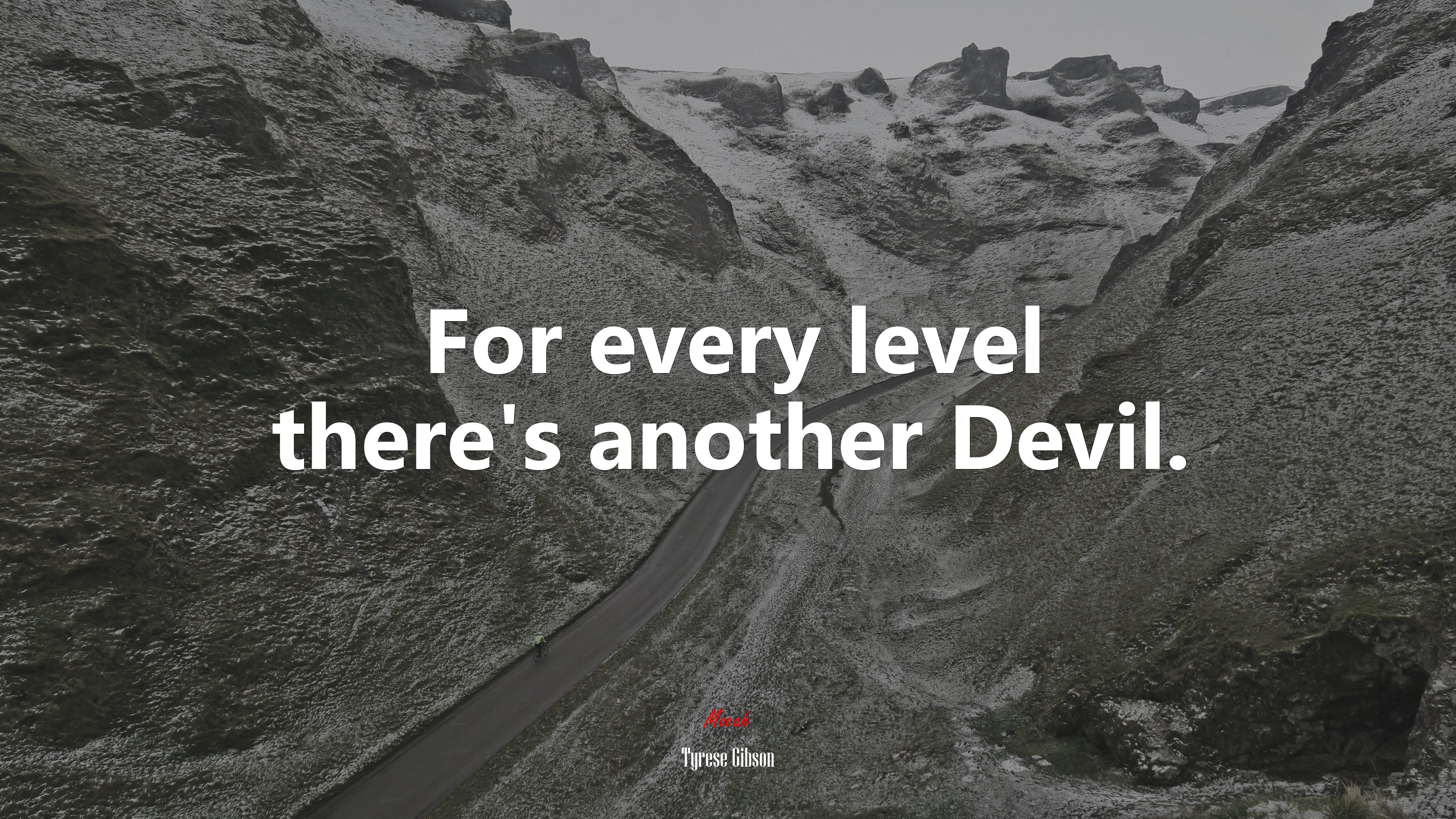 For every level there’s another Devil. | Tyrese Gibson quote HD Wallpaper