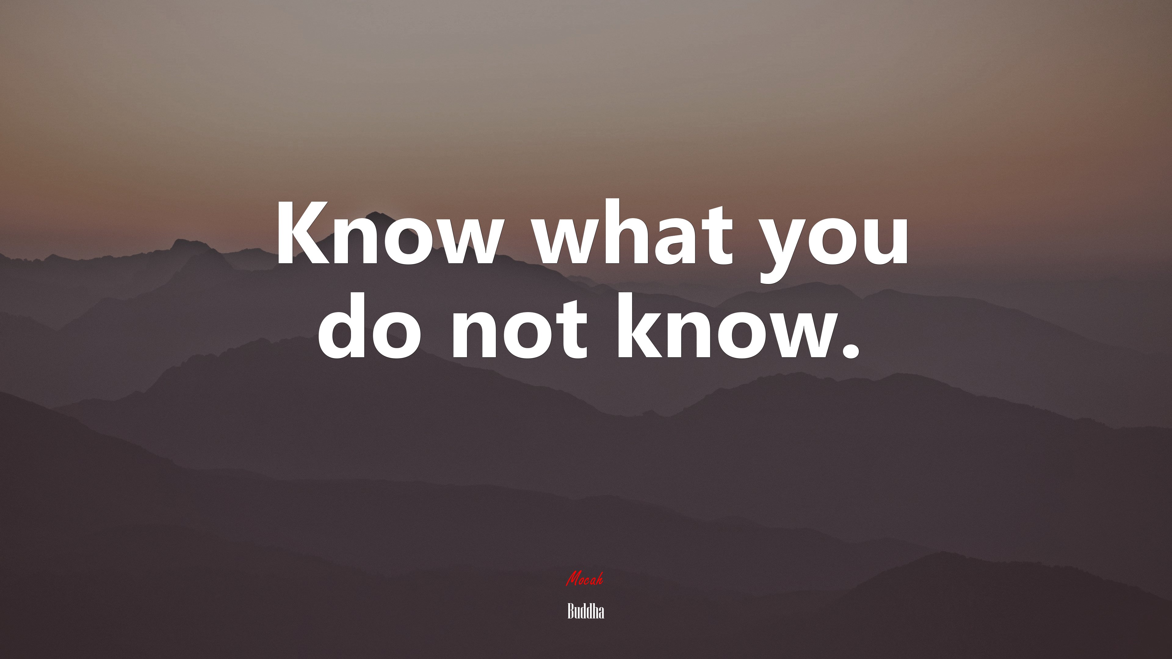 Know what you do not know. | Buddha quote HD Wallpaper