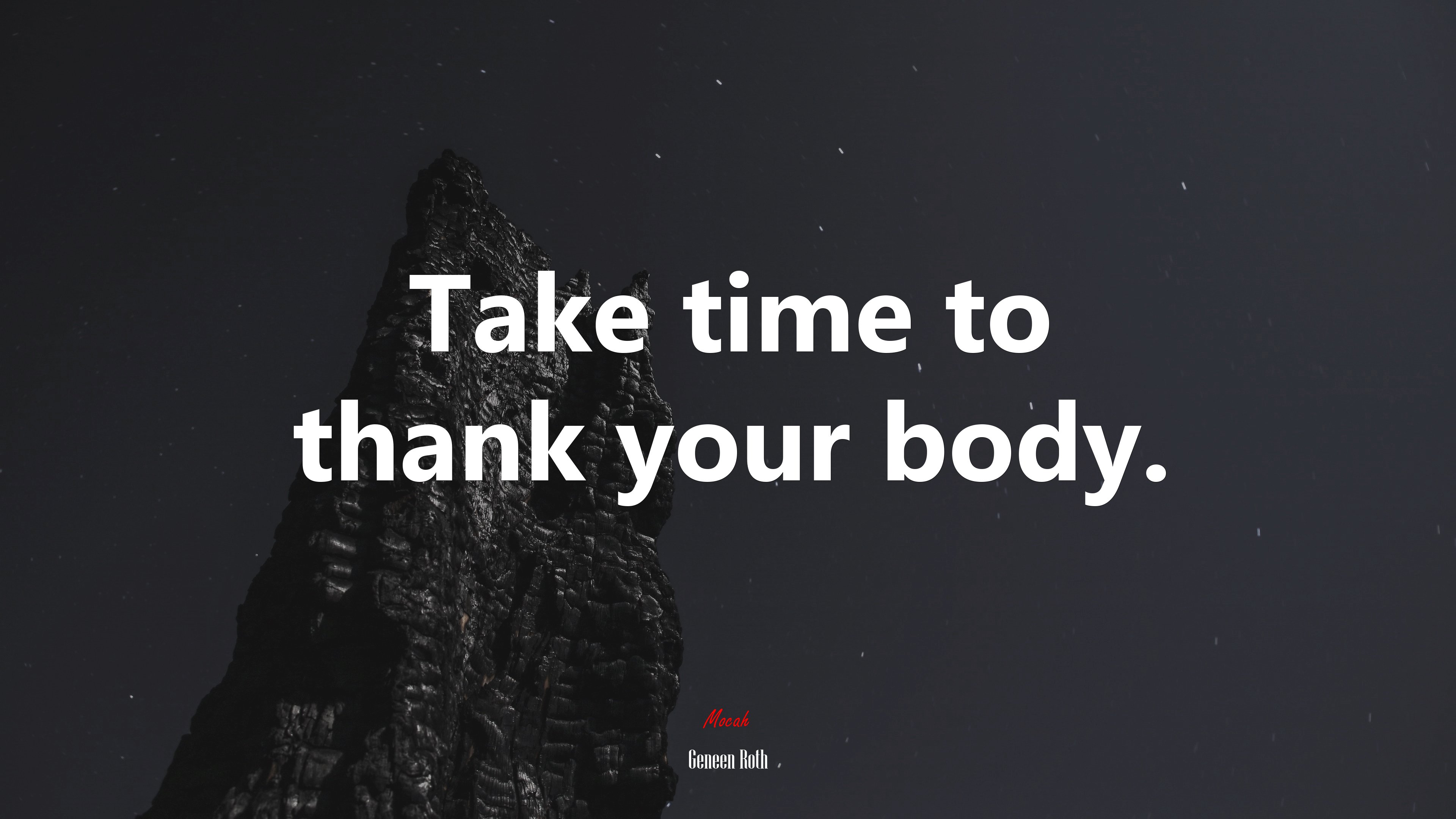Take time to thank your body. | Geneen Roth quote HD Wallpaper