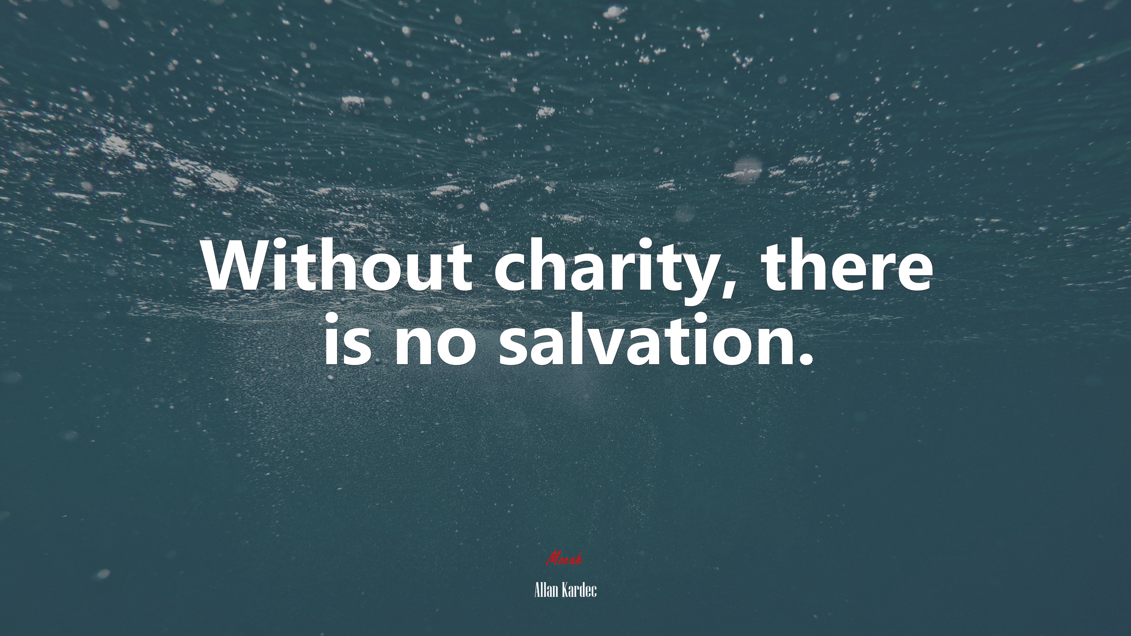 Without charity, there is no salvation. | Allan Kardec quote HD Wallpaper