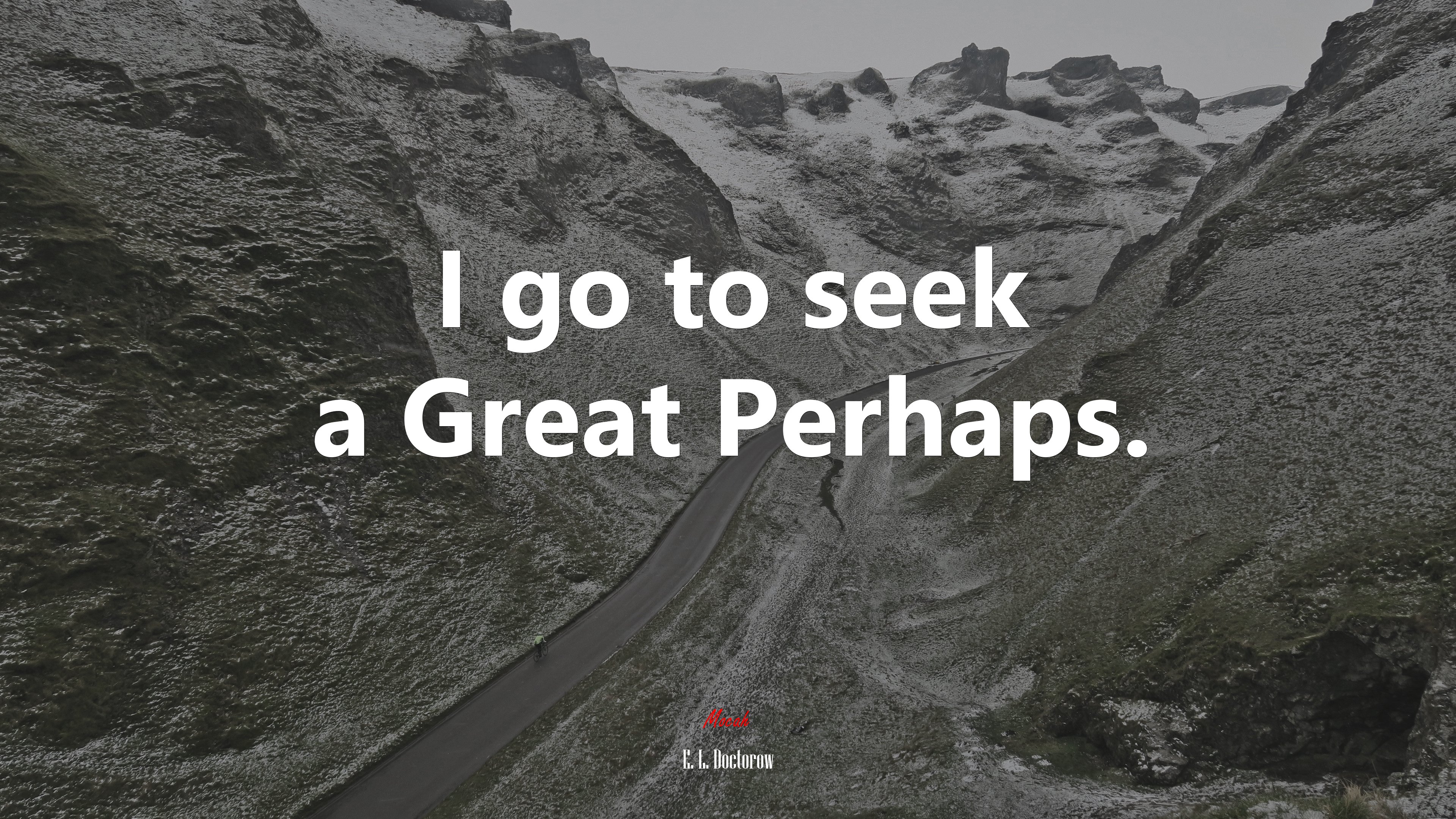 I go to seek a Great Perhaps. | E. L. Doctorow quote HD Wallpaper