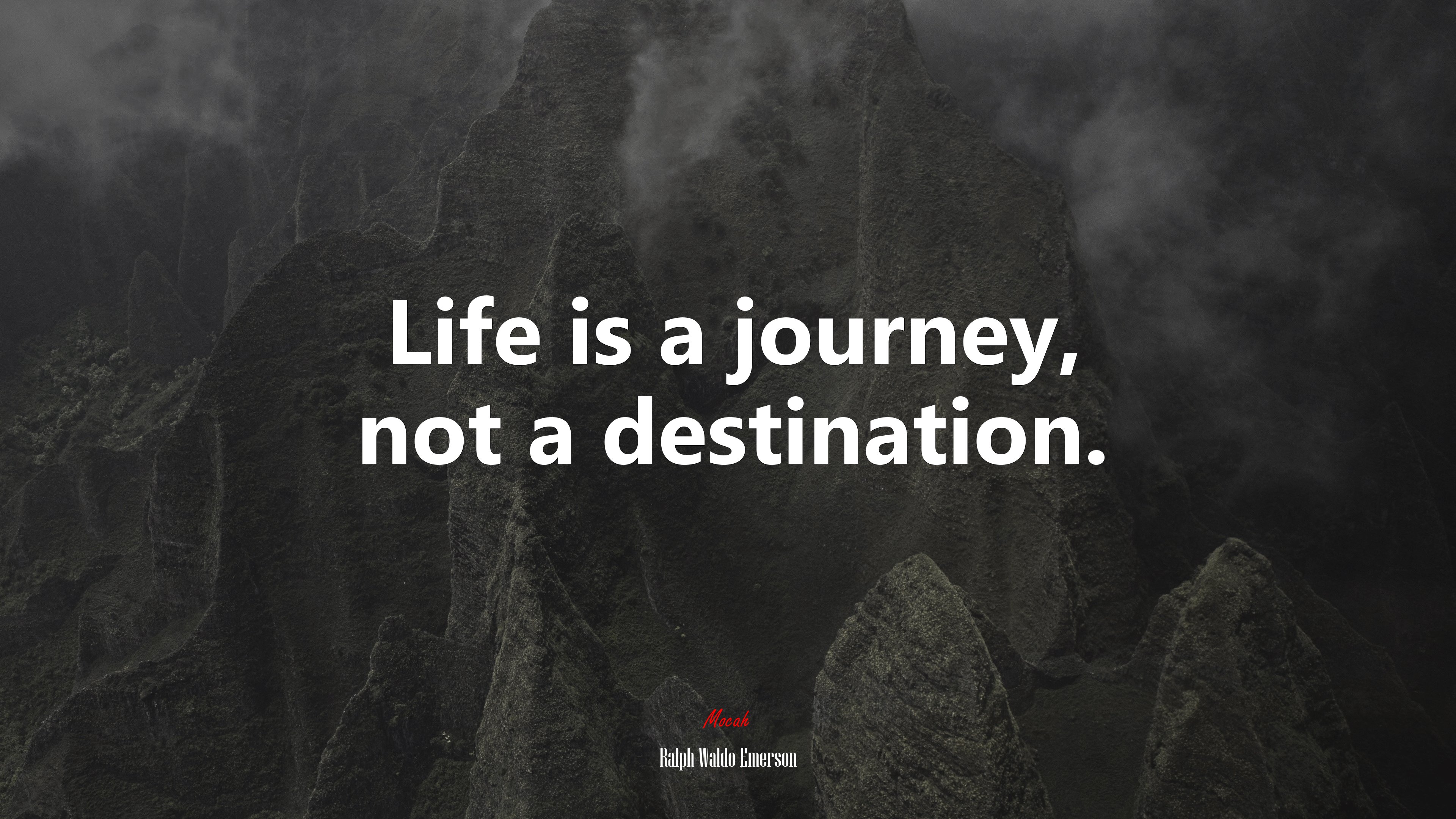 Life is a journey, not a destination. | Ralph Waldo Emerson quote HD Wallpaper