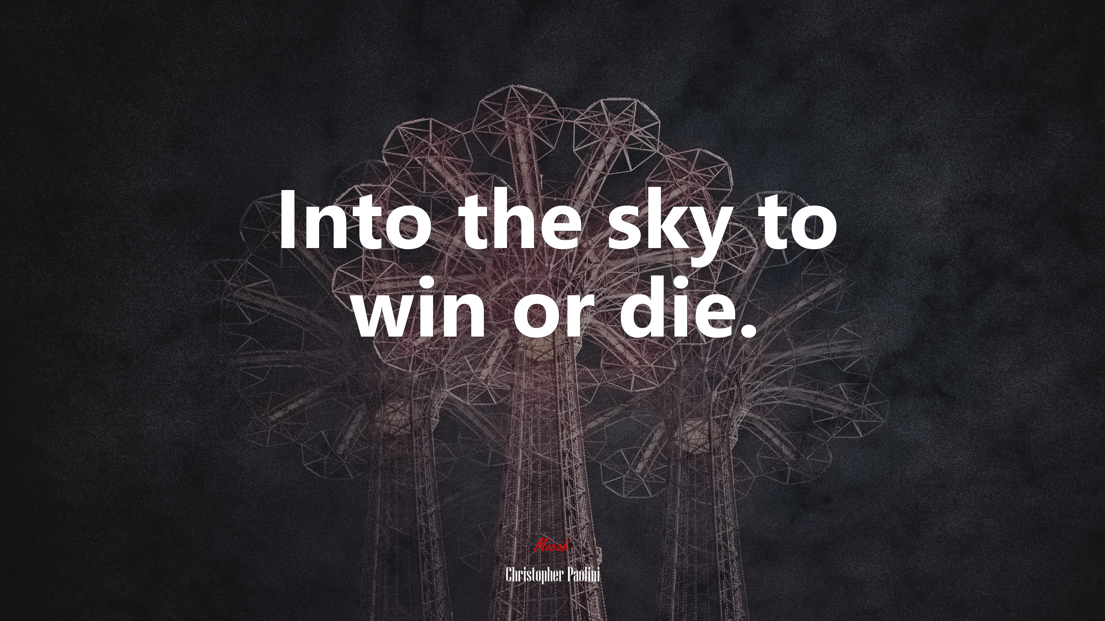 Into the sky to win or die. | Christopher Paolini quote HD Wallpaper