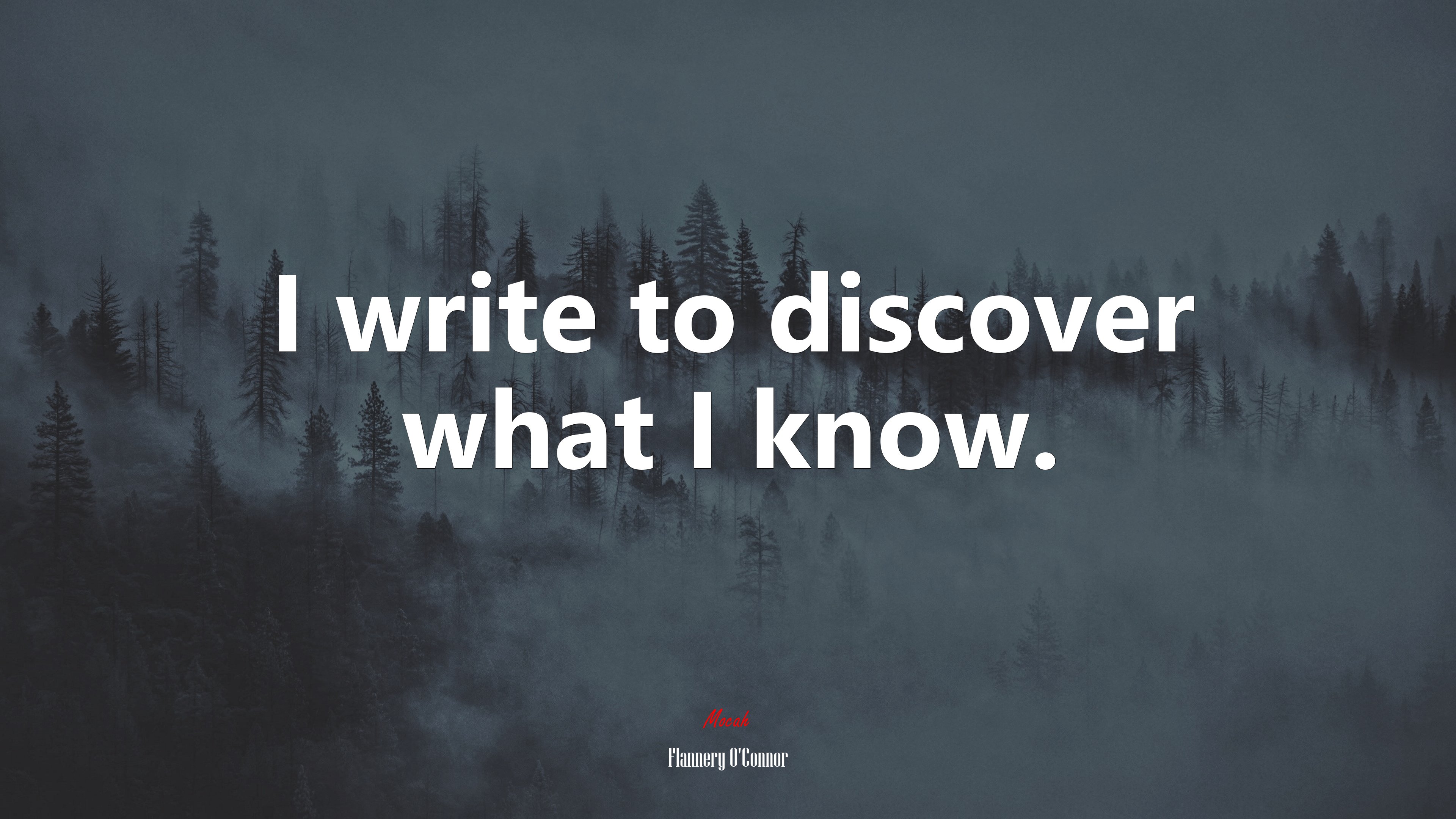 I write to discover what I know. | Flannery OConnor quote HD Wallpaper