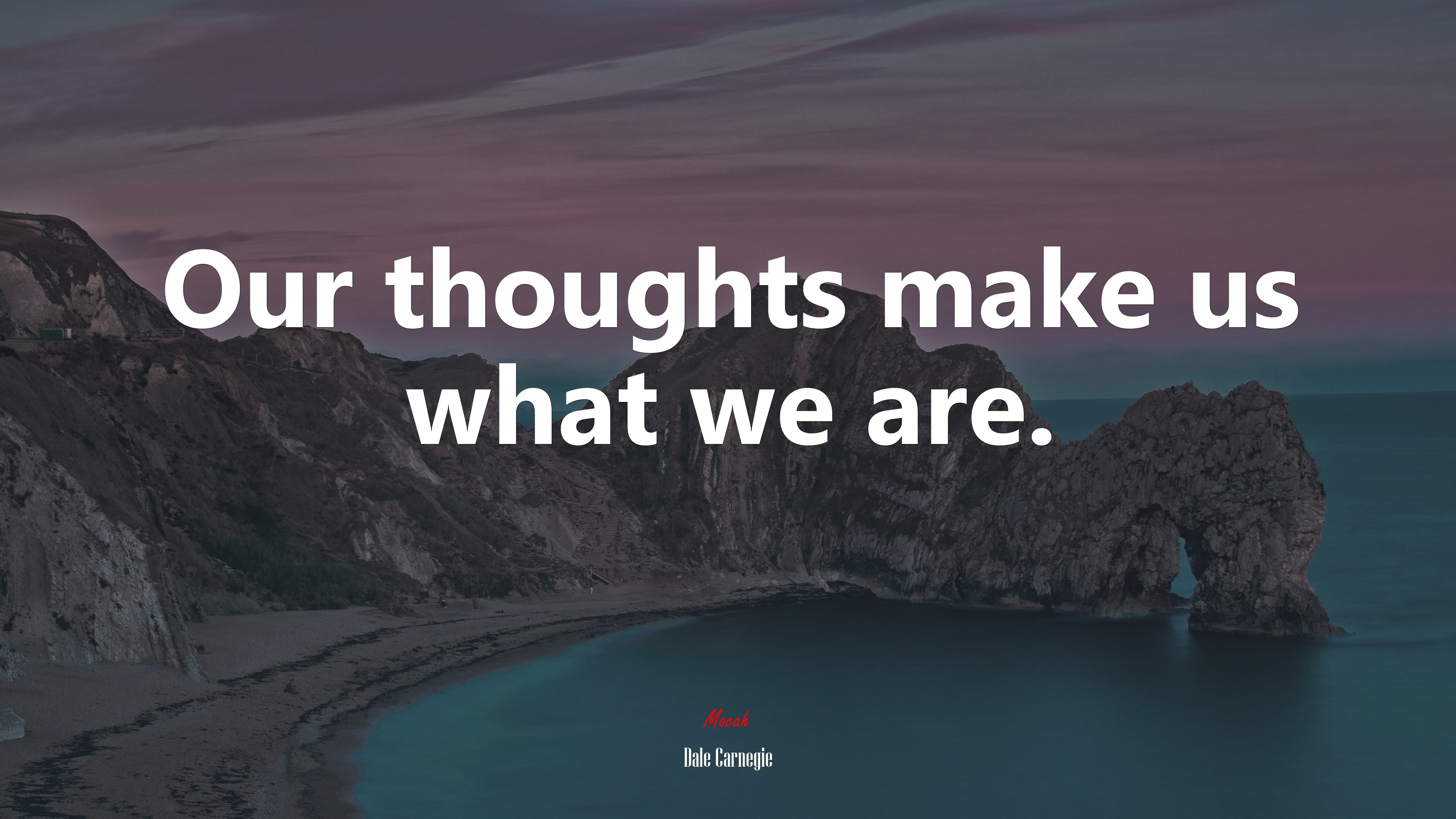 Our thoughts make us what we are. | Dale Carnegie quote HD Wallpaper