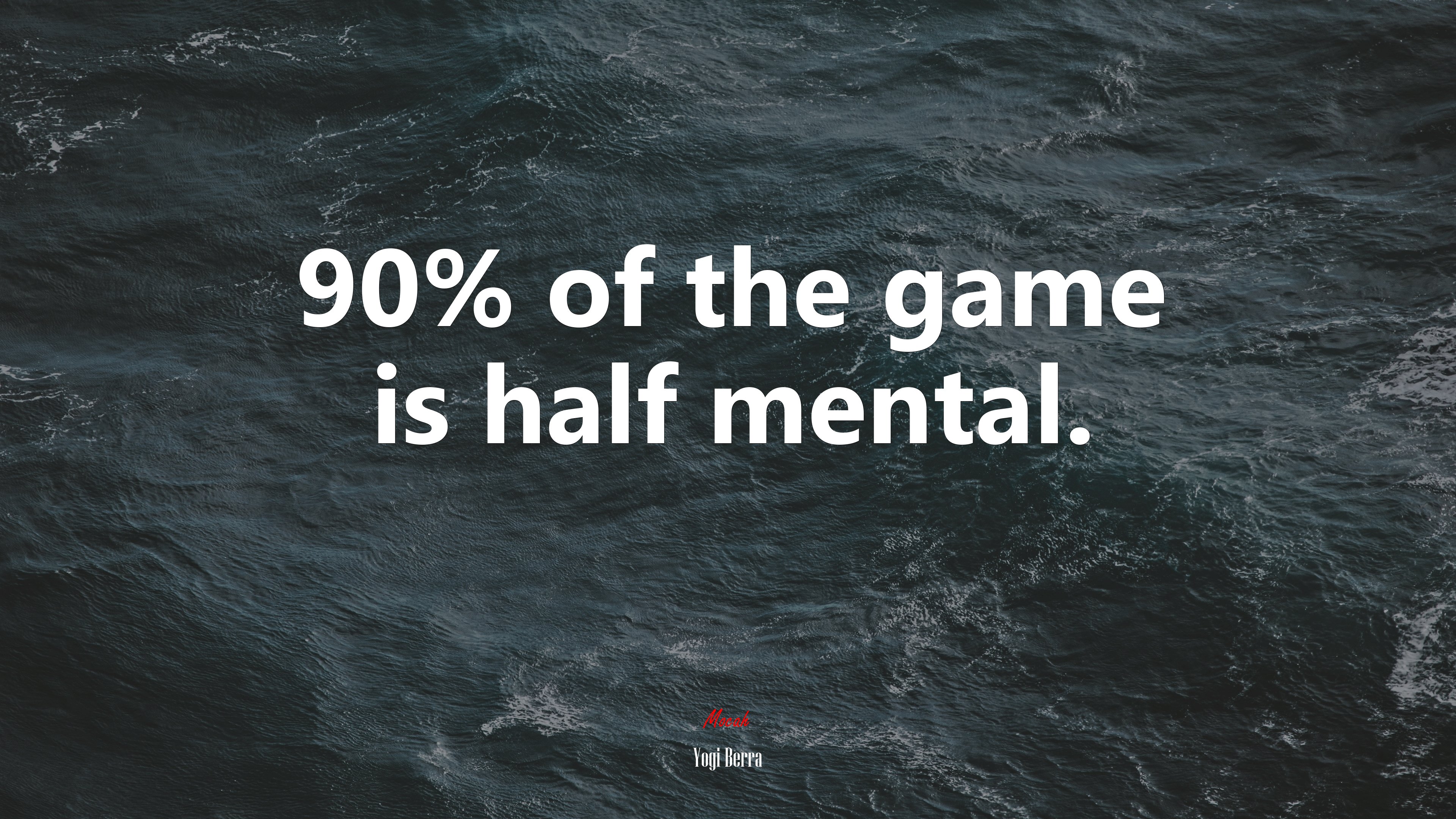 90% of the game is half mental. | Yogi Berra quote HD Wallpaper