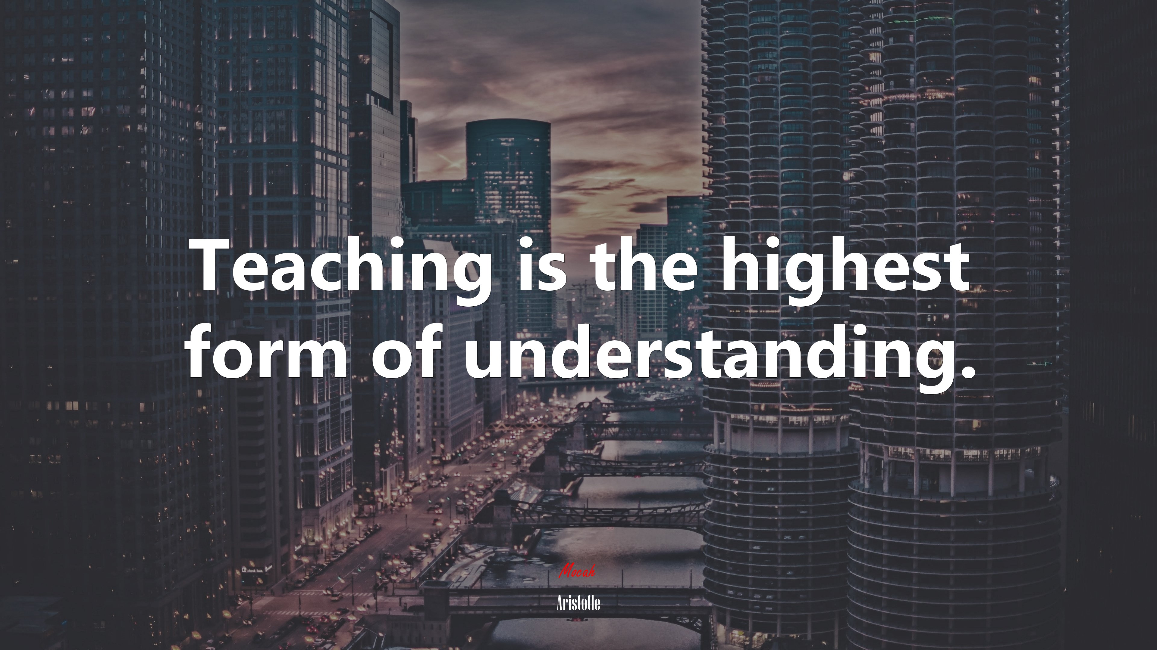 Teaching is the highest form of understanding. | Aristotle quote HD Wallpaper