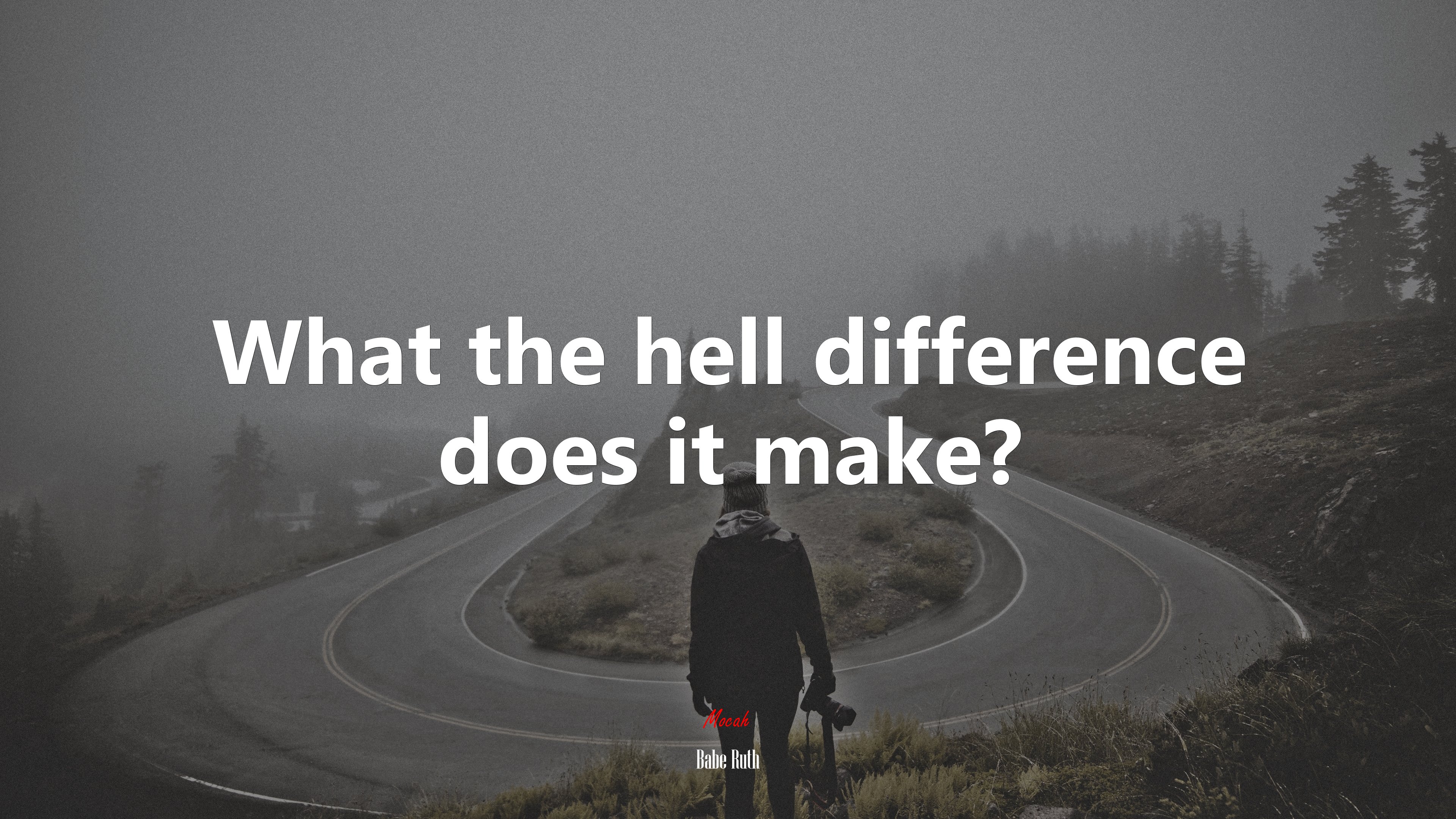 What the hell difference does it make? | Babe Ruth quote HD Wallpaper