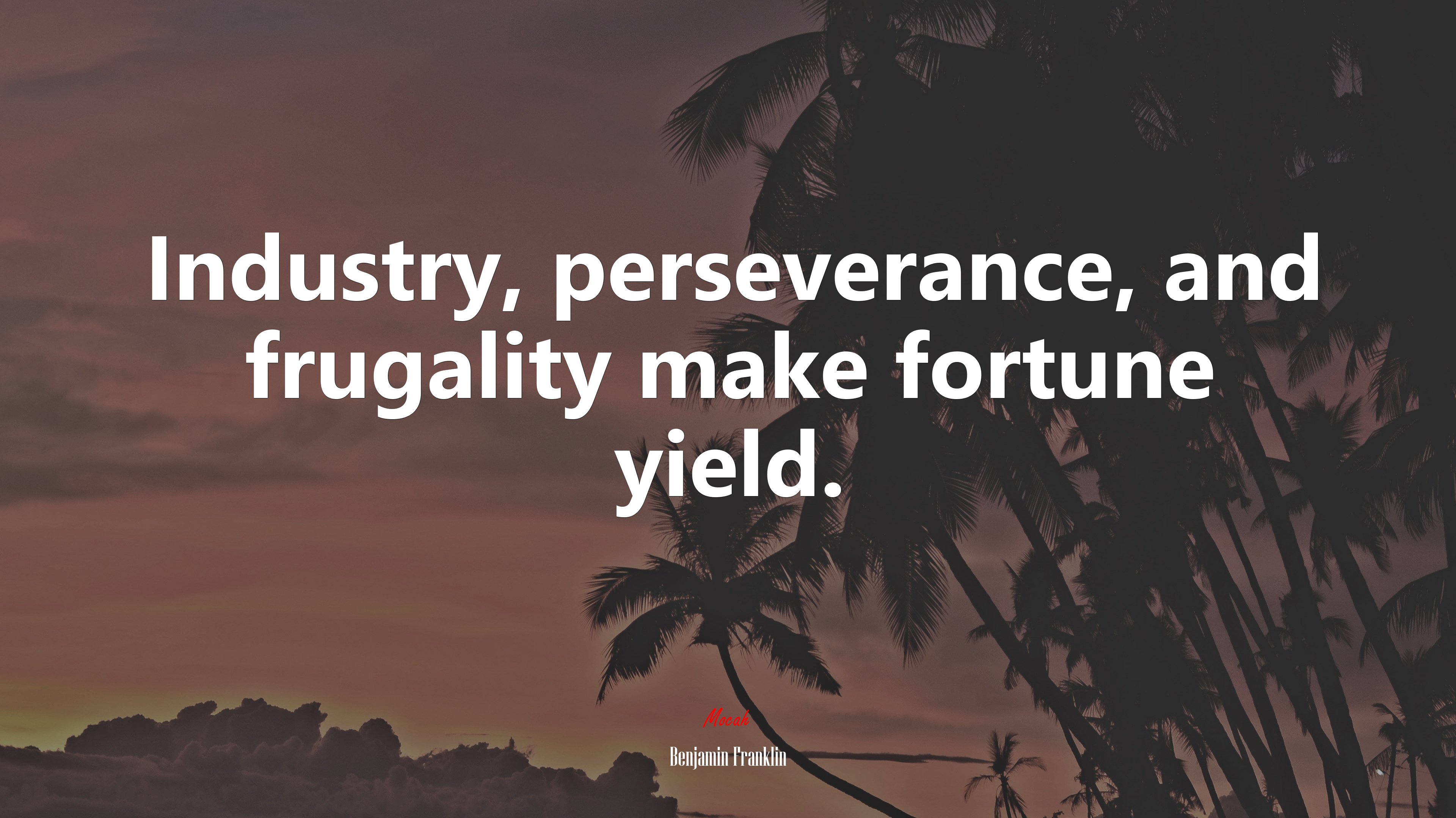 Industry, perseverance, and frugality make fortune yield. | Benjamin Franklin quote HD Wallpaper