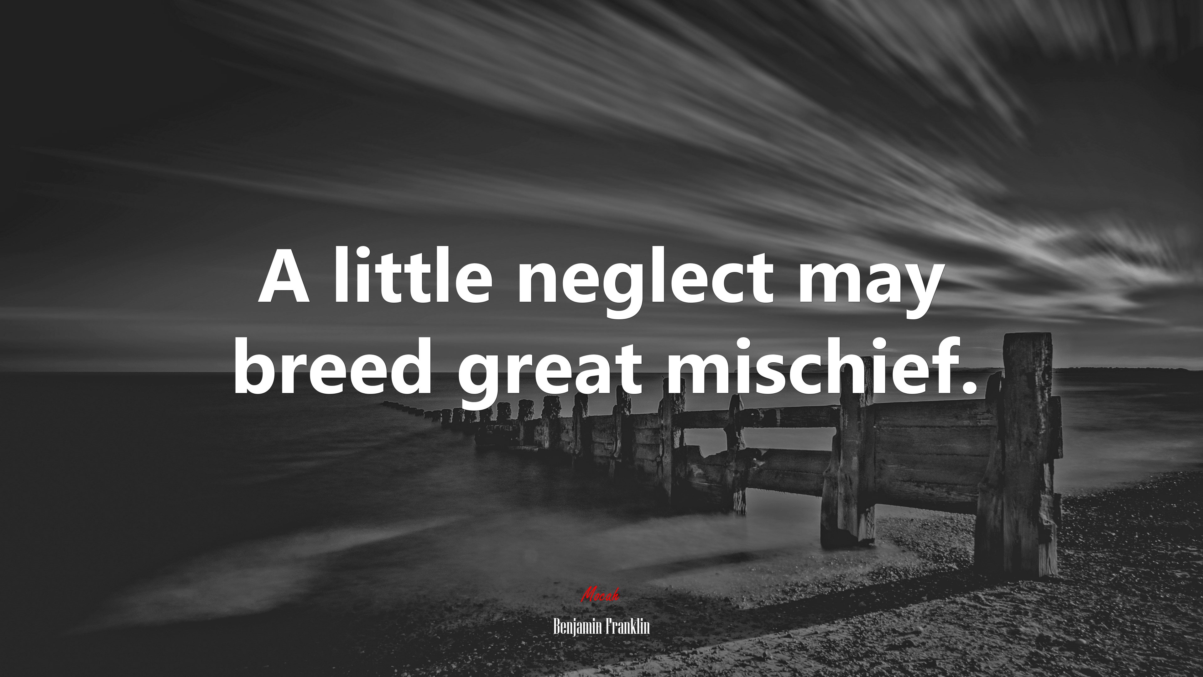 A little neglect may breed great mischief. | Benjamin Franklin quote HD Wallpaper