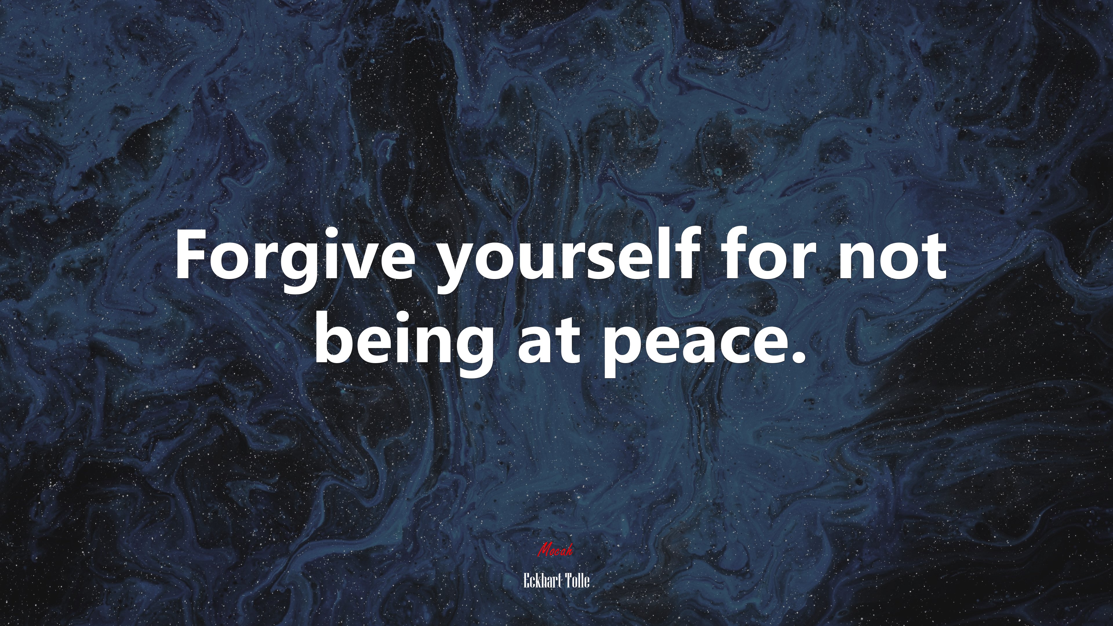 Forgive yourself for not being at peace. | Eckhart Tolle quote HD Wallpaper