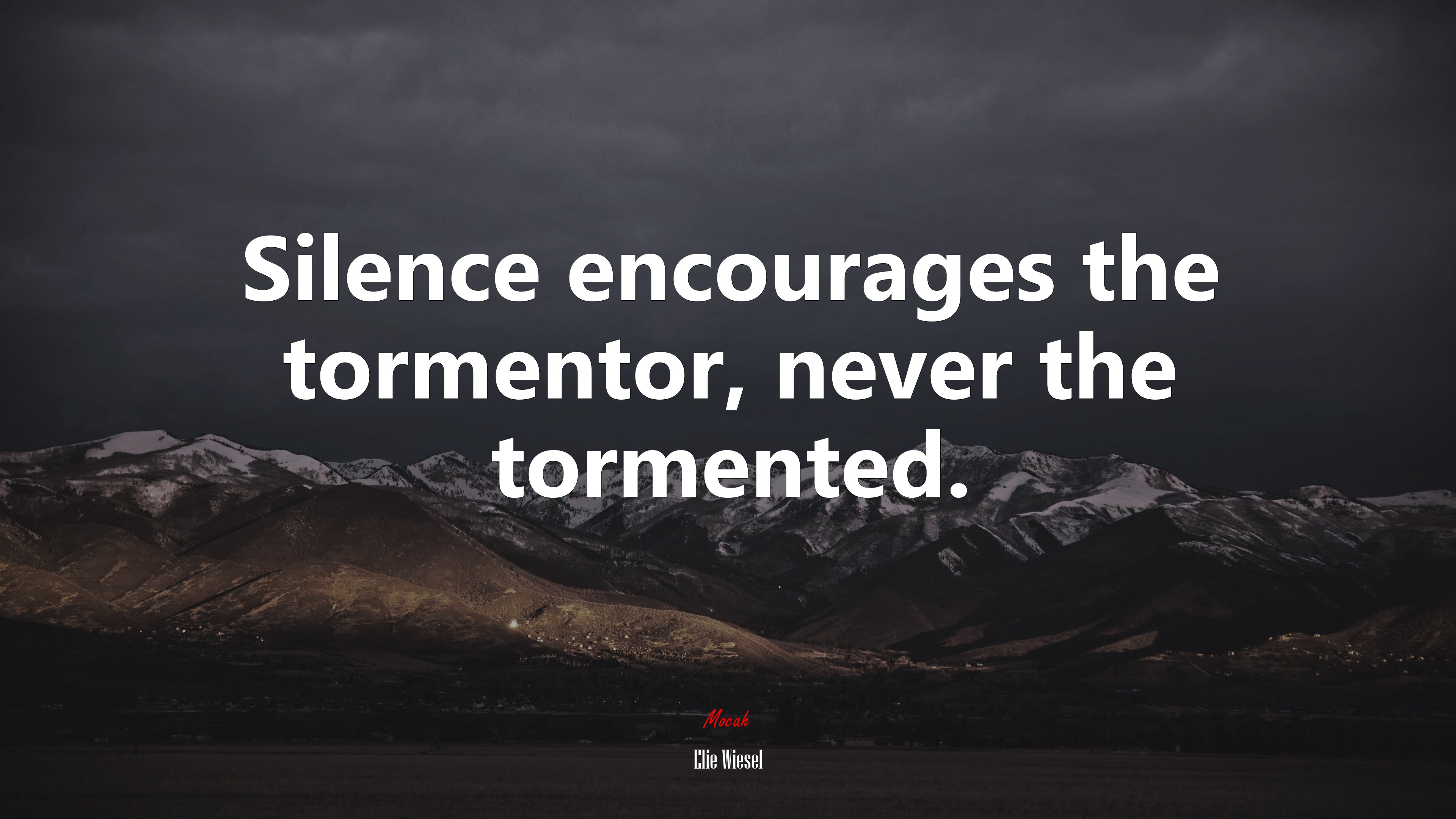Silence encourages the tormentor, never the tormented. | Elie Wiesel quote HD Wallpaper