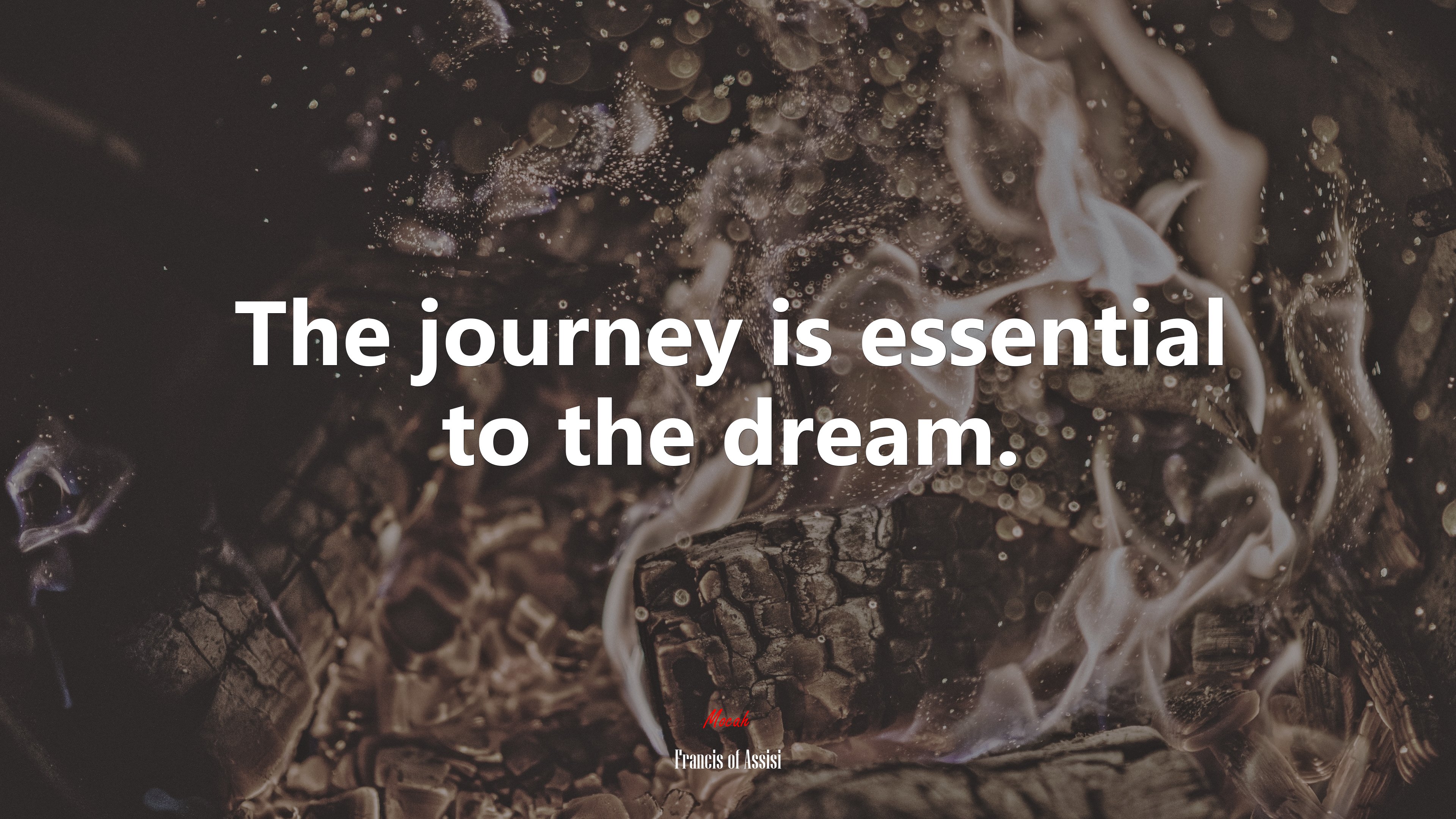 The journey is essential to the dream. | Francis of Assisi quote HD Wallpaper