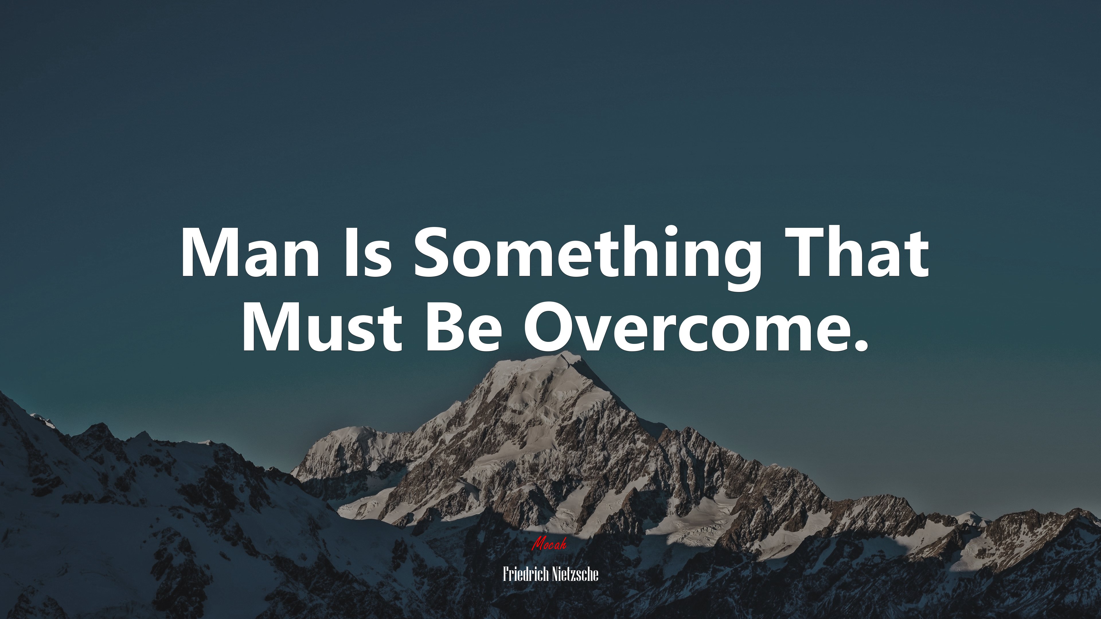 Man Is Something That Must Be Overcome. | Friedrich Nietzsche quote HD Wallpaper