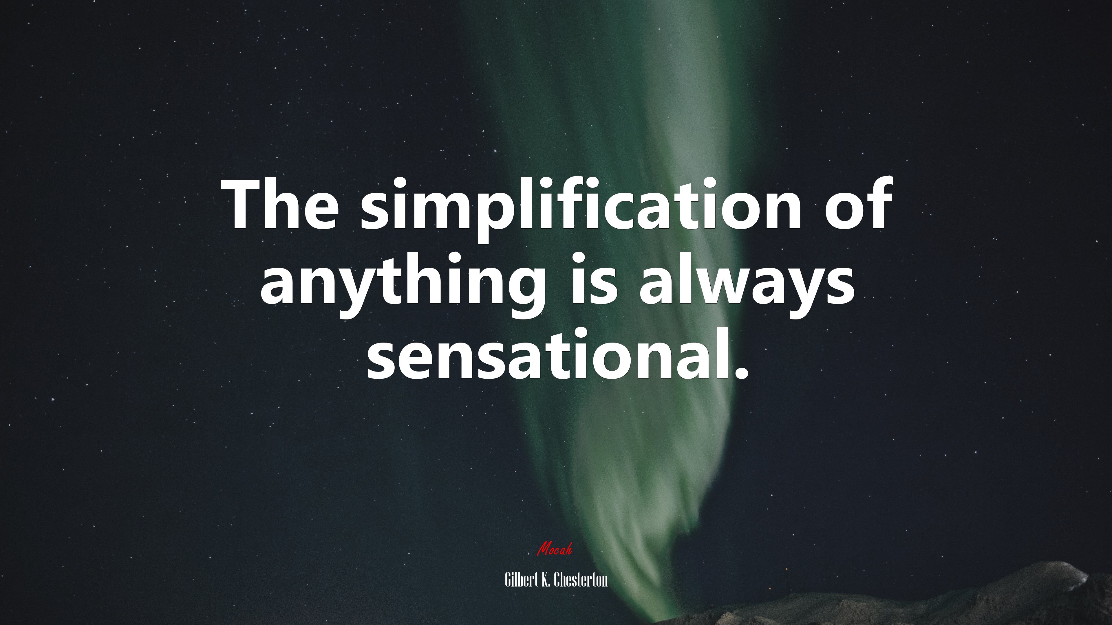The simplification of anything is always sensational. | Gilbert K. Chesterton quote HD Wallpaper