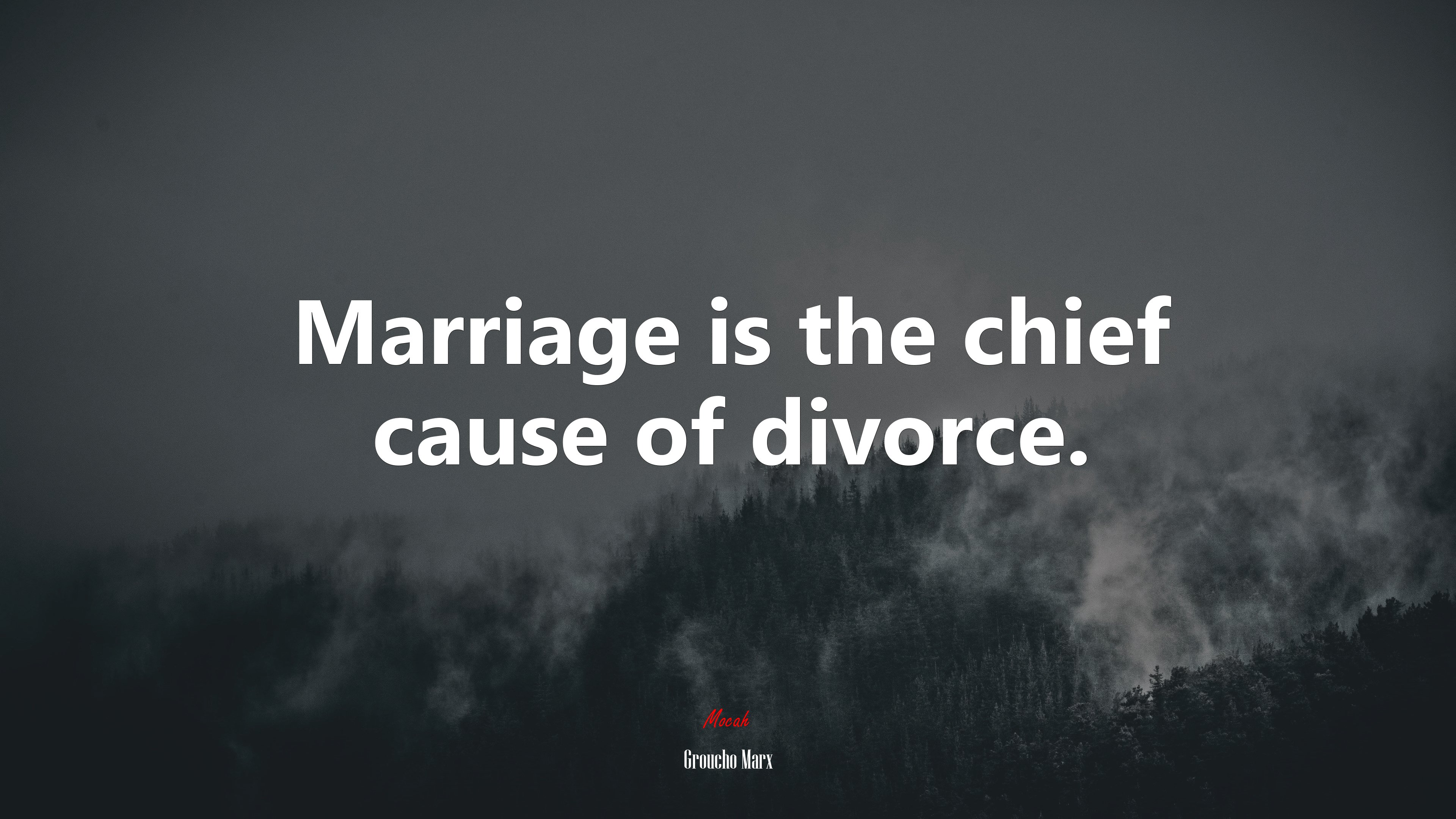 Marriage is the chief cause of divorce. | Groucho Marx quote HD Wallpaper