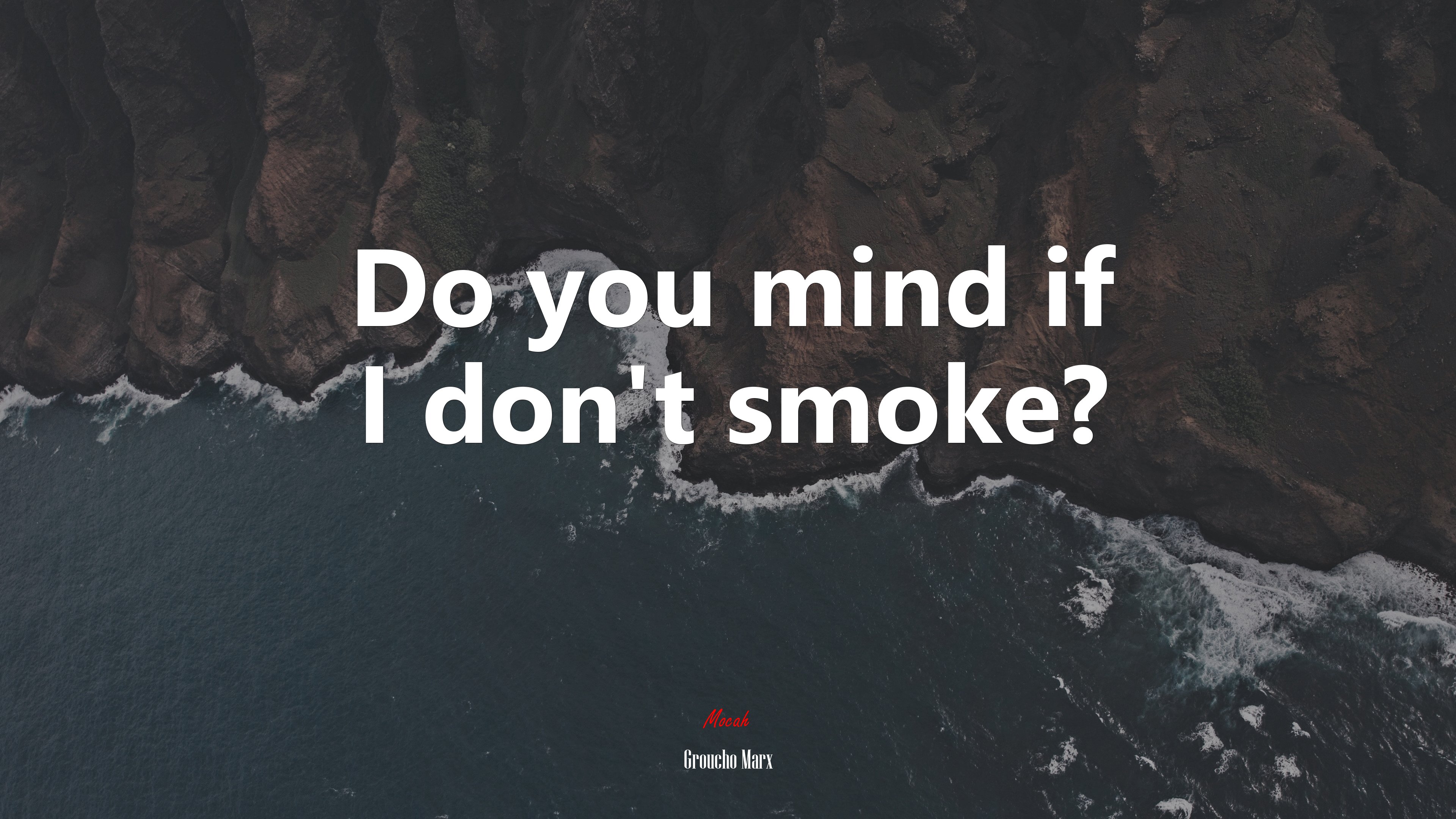 Do you mind if I don’t smoke? | Groucho Marx quote HD Wallpaper