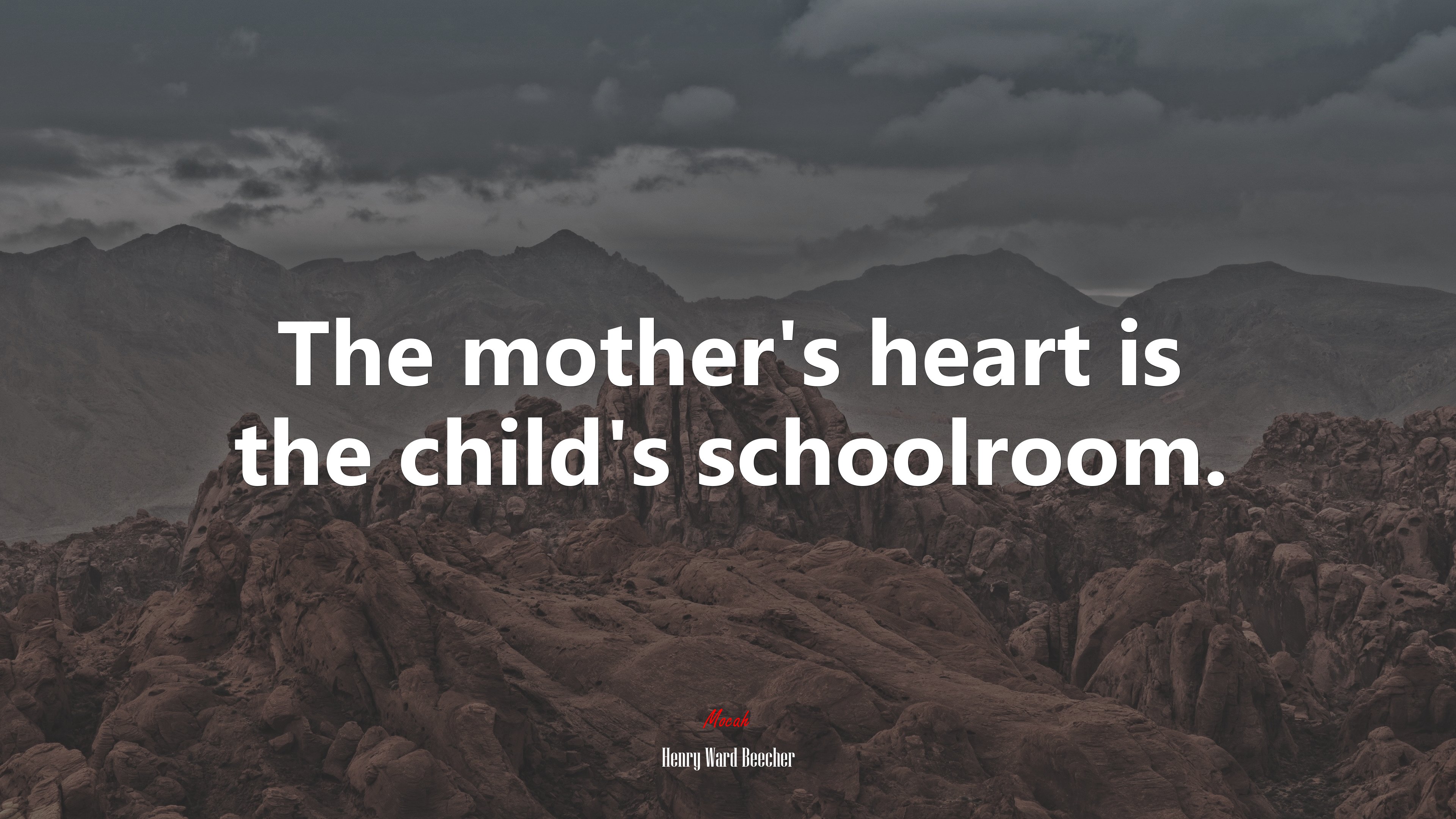 The mother’s heart is the child’s schoolroom. | Henry Ward Beecher quote HD Wallpaper