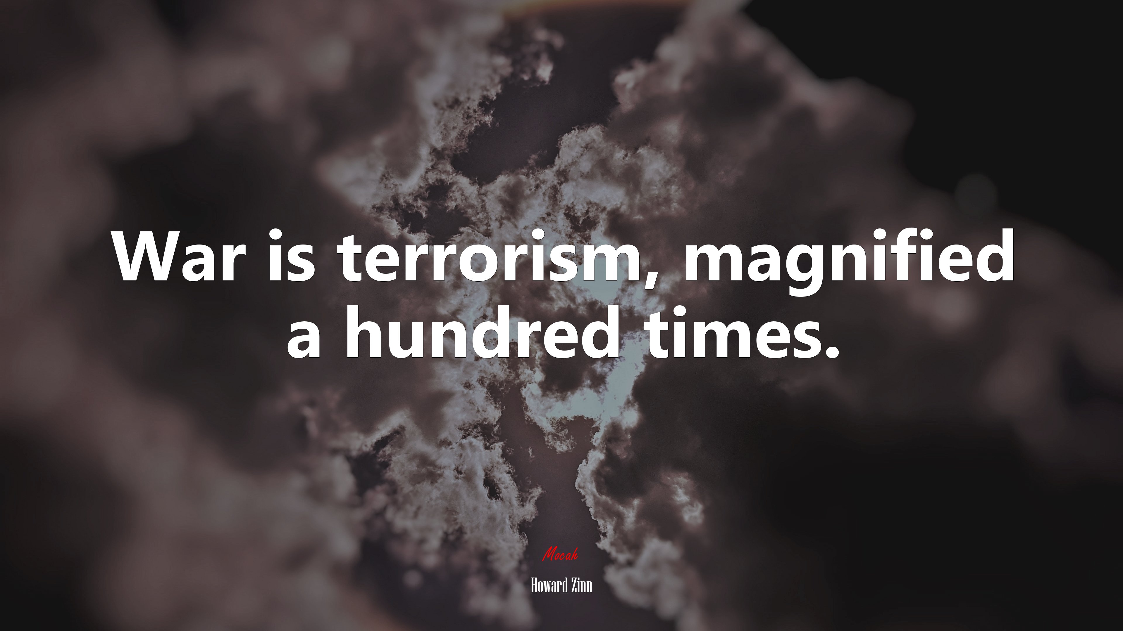 War is terrorism, magnified a hundred times. | Howard Zinn quote HD Wallpaper
