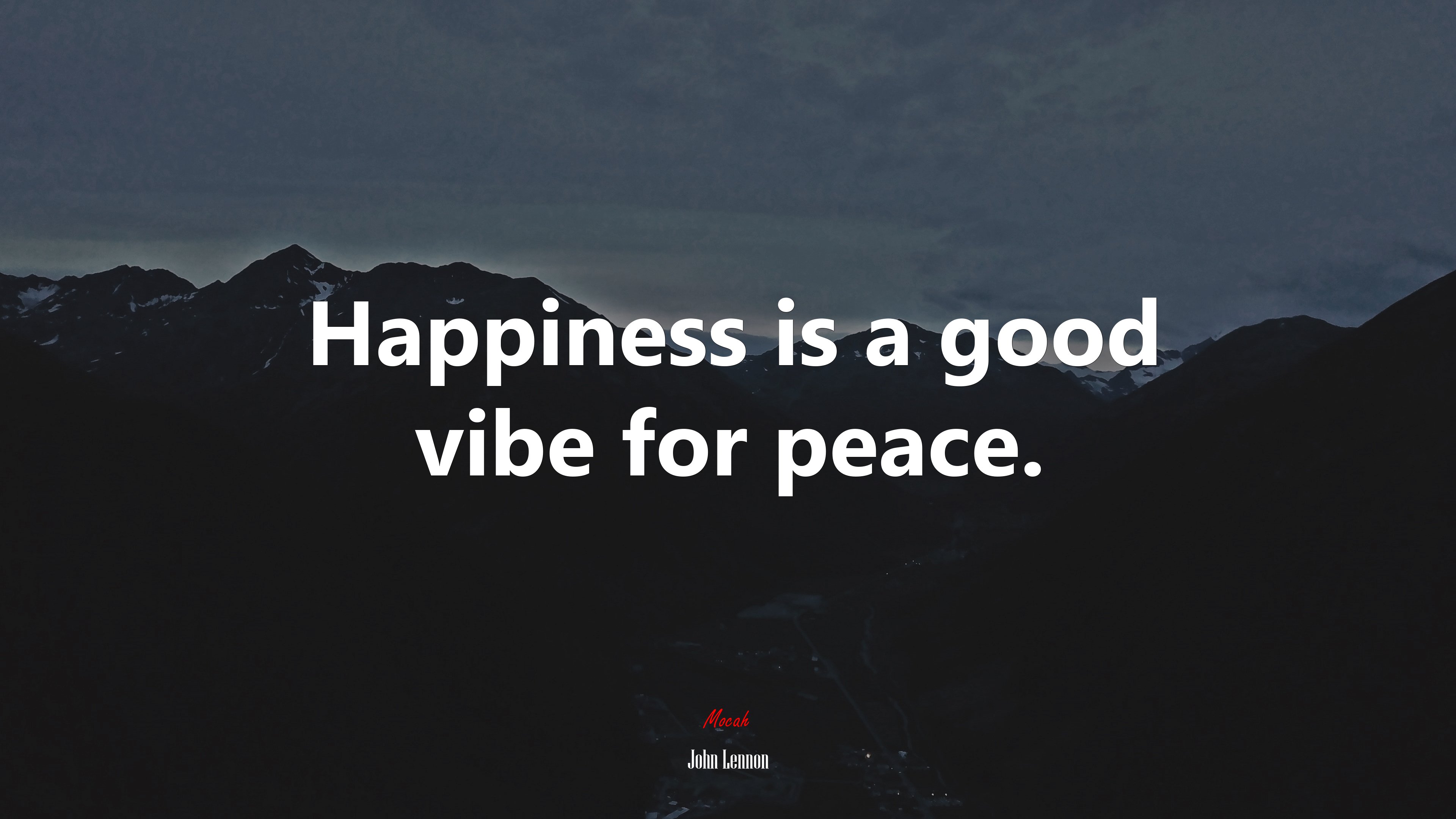 Happiness is a good vibe for peace. | John Lennon quote HD Wallpaper