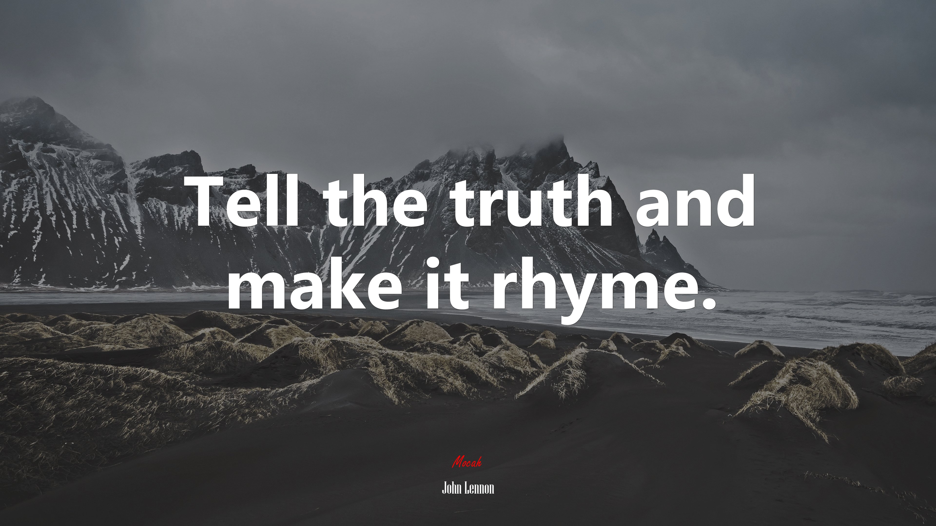 Tell the truth and make it rhyme. | John Lennon quote HD Wallpaper