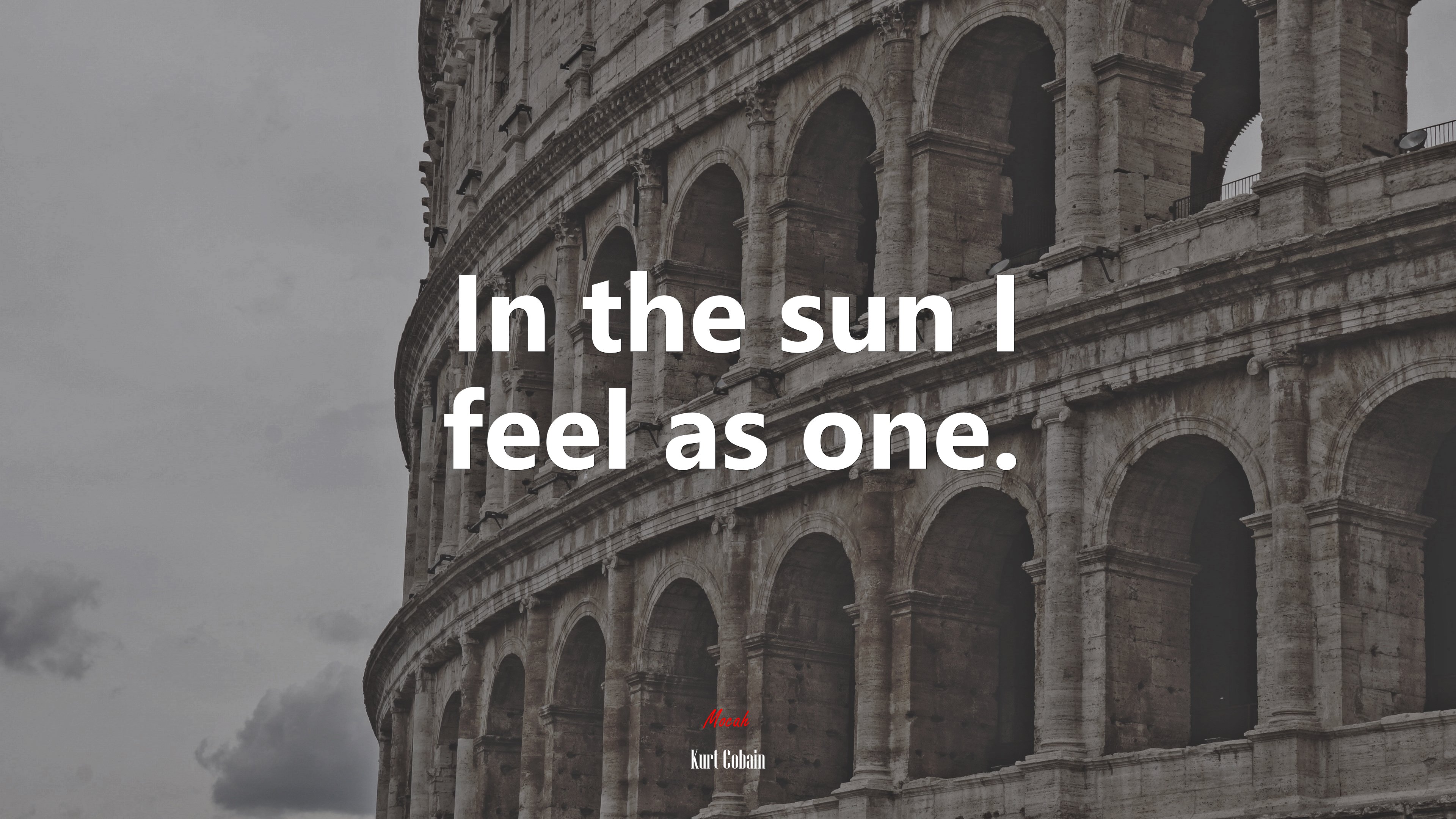 In the sun I feel as one. | Kurt Cobain quote HD Wallpaper