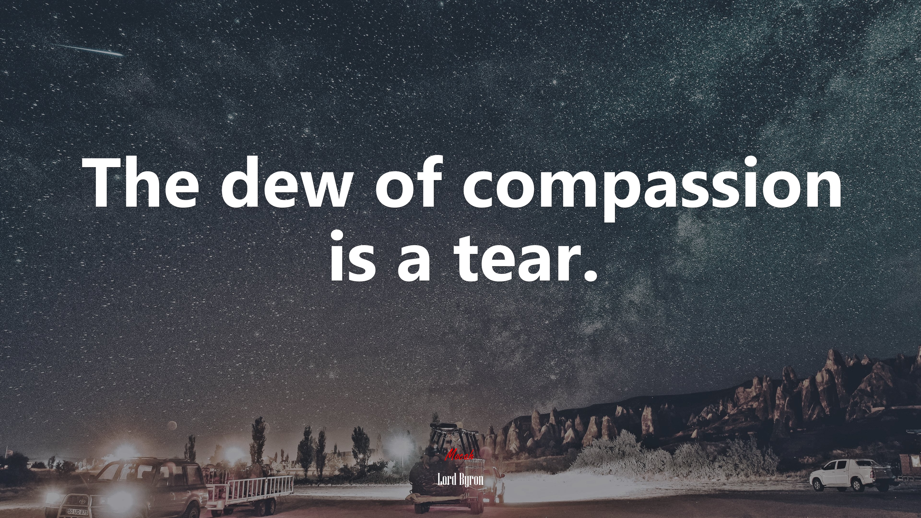 The dew of compassion is a tear. | Lord Byron quote HD Wallpaper