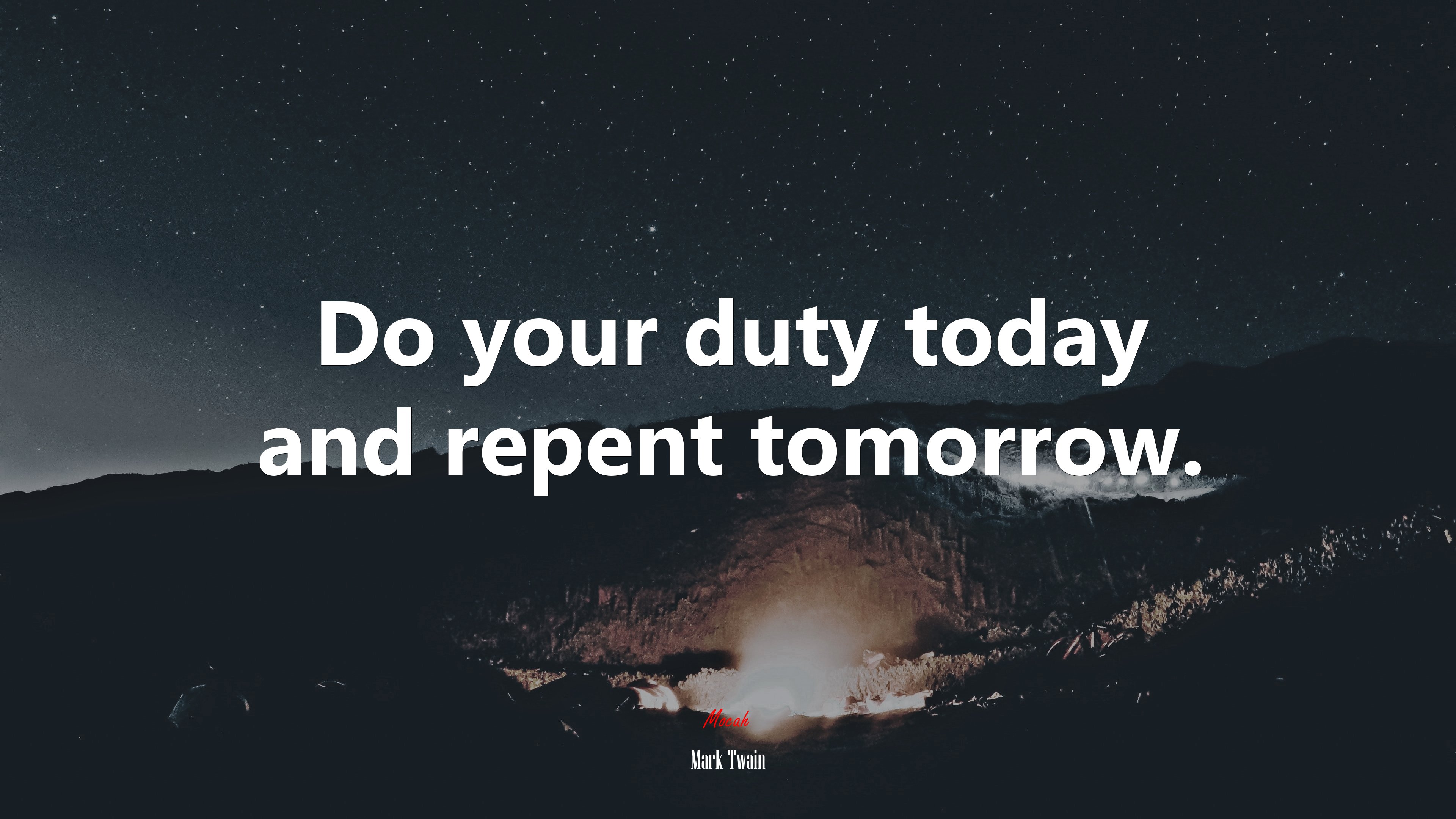 Do your duty today and repent tomorrow. | Mark Twain quote HD Wallpaper