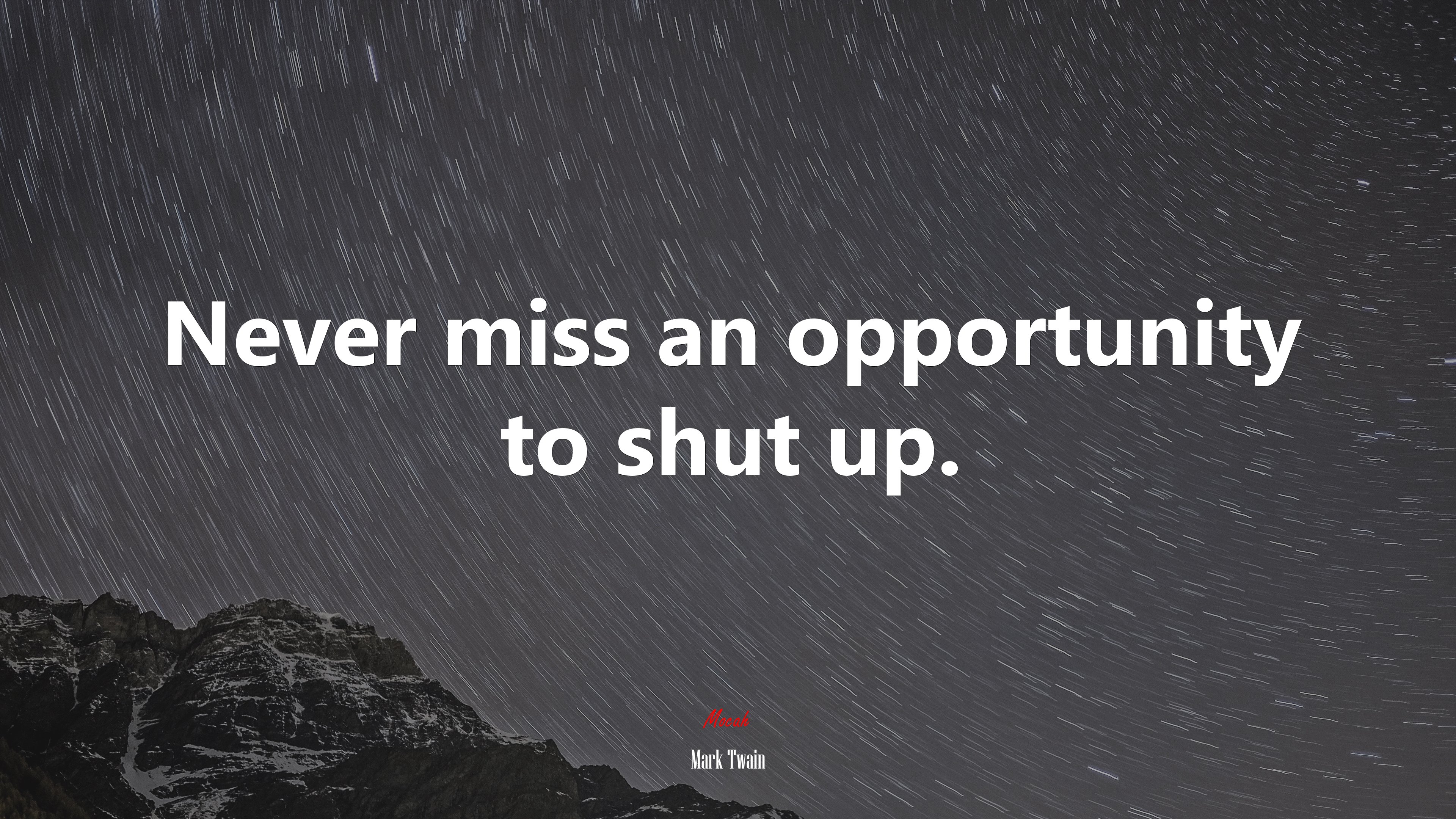 Never miss an opportunity to shut up. | Mark Twain quote HD Wallpaper
